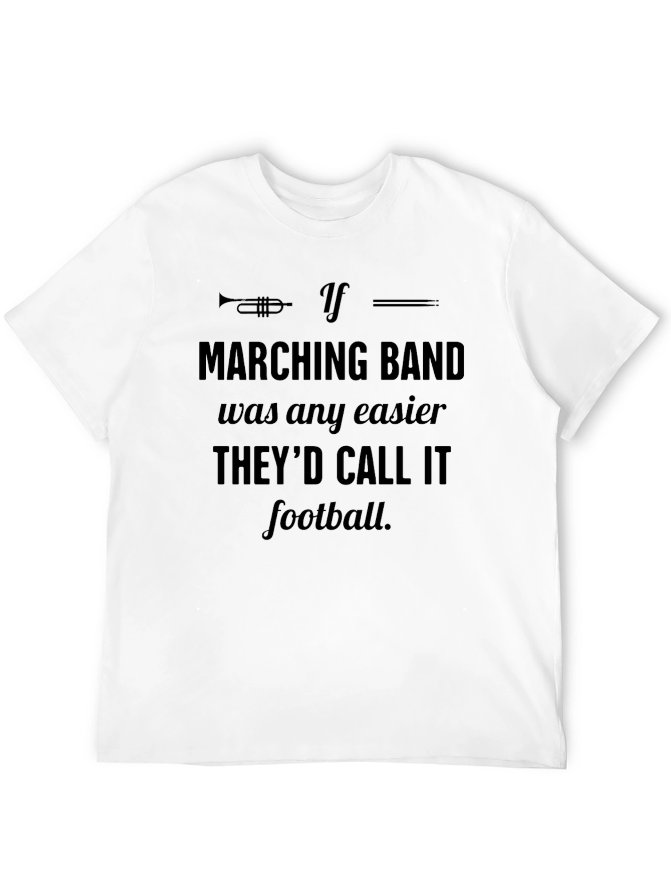 Marching Band T-Shirt - Funny Music Tee