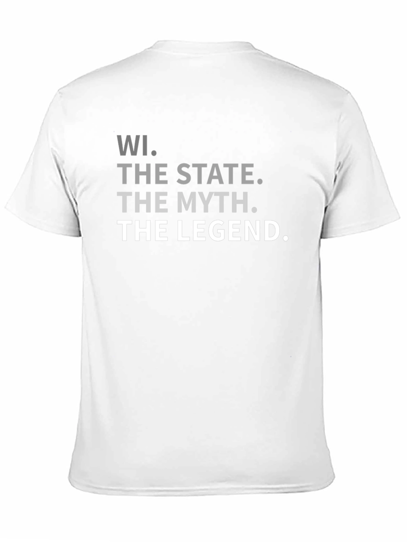 WI State Legend T-Shirt - Mythical Wisconsin Pride