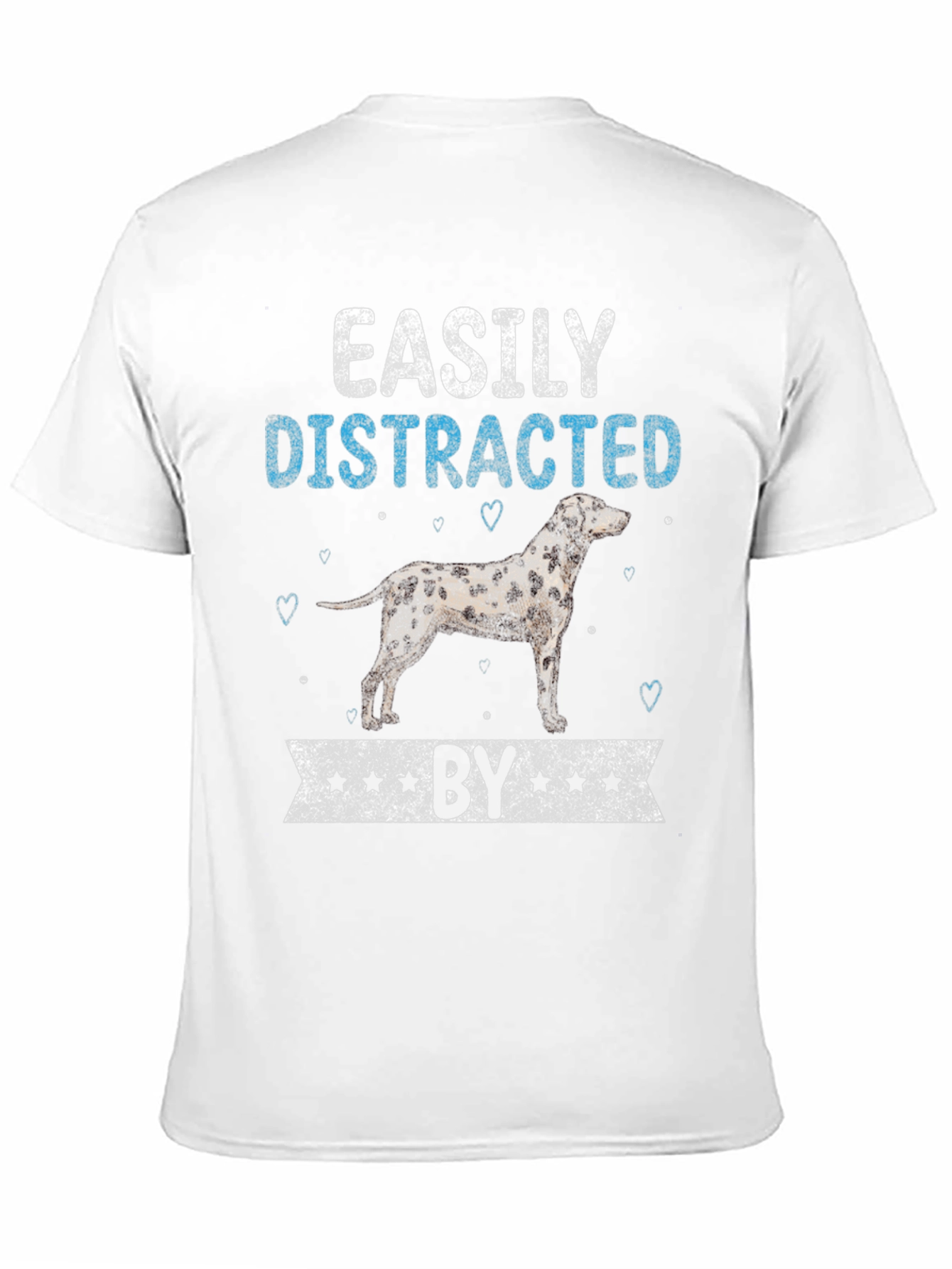 Easily Distracted By Dog T-Shirt