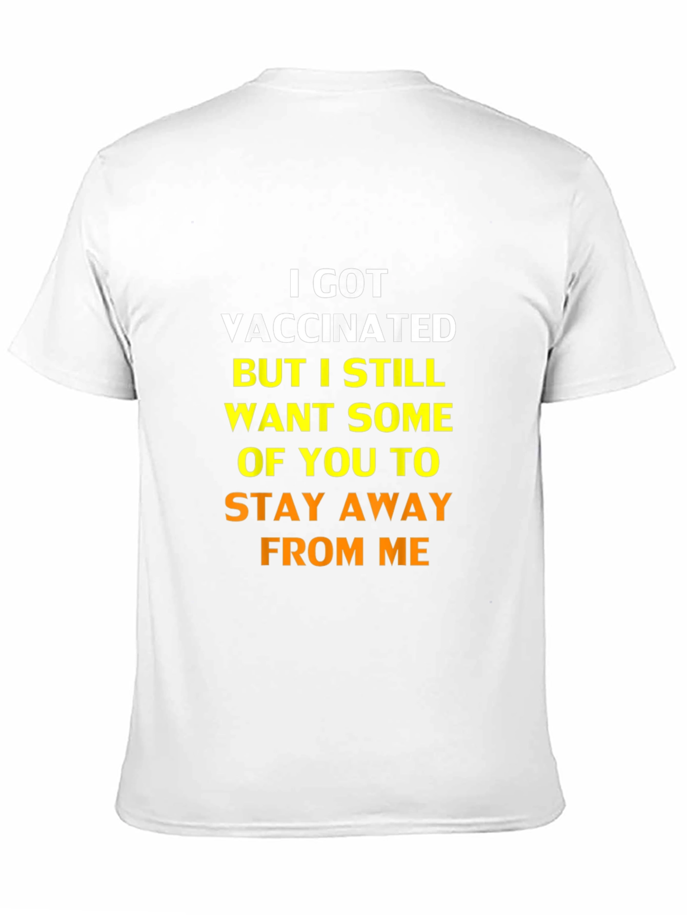 Vaccinated Funny Sarcastic Stay Away T-Shirt
