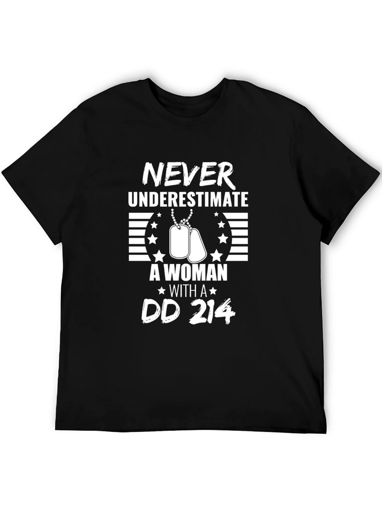 Never Underestimate a Woman with a DD 214 T-Shirt