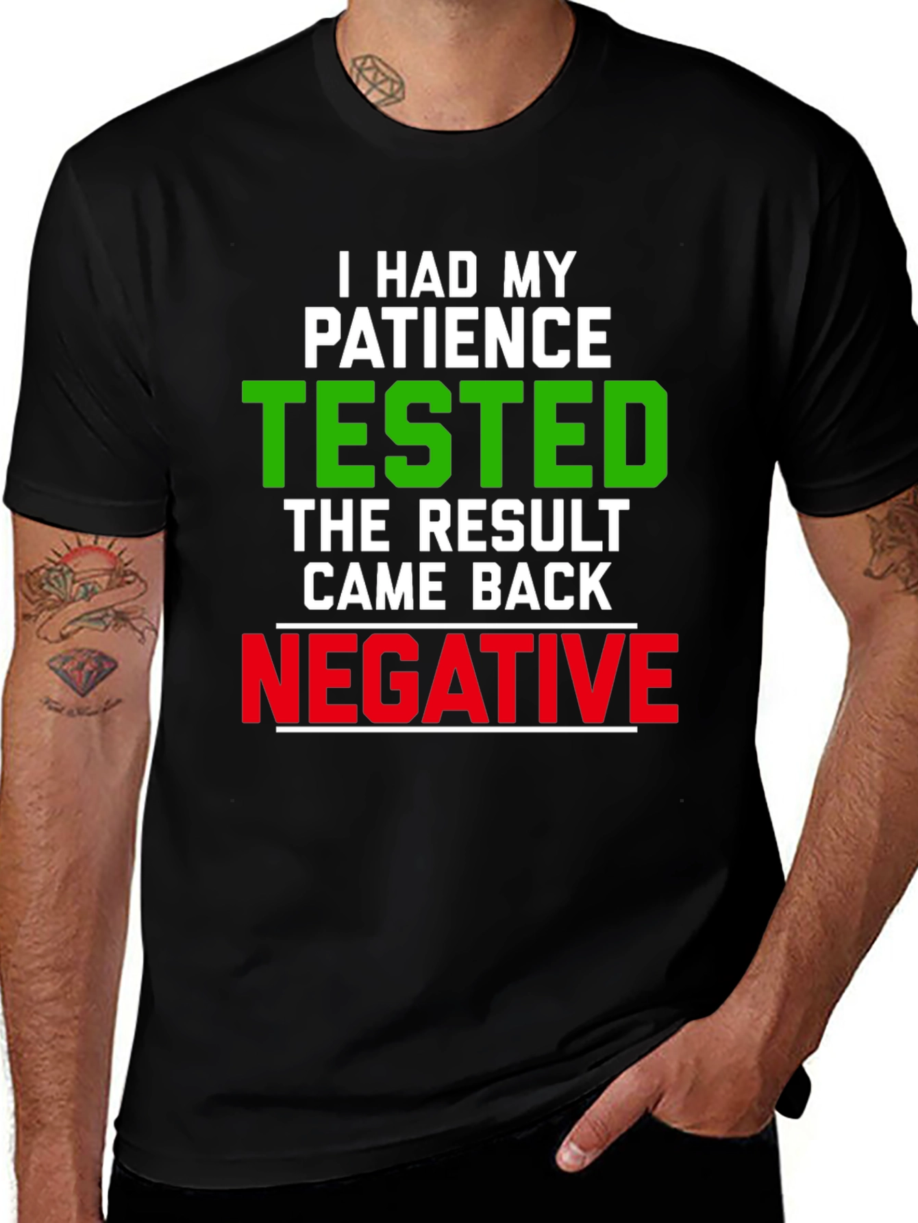Funny Patience Tested Negative Graphic T-Shirt