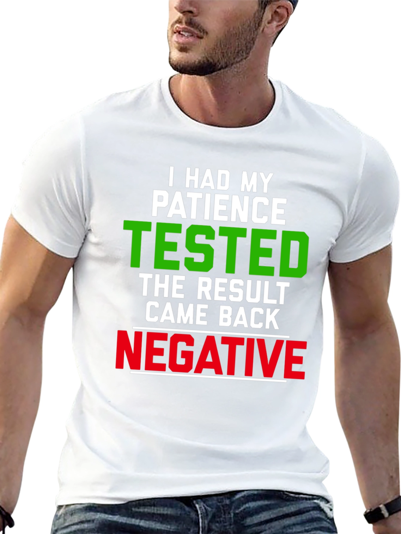 Funny Patience Tested Negative Graphic T-Shirt