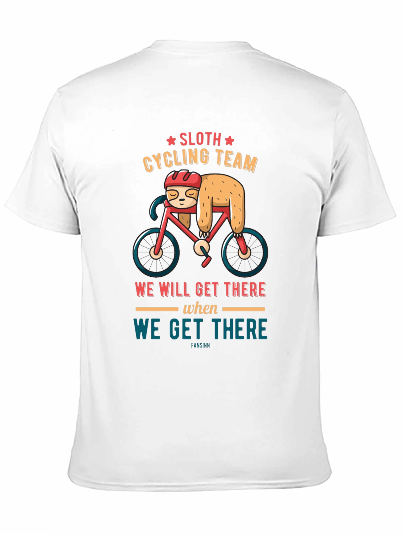 Sloth Cycling Team T-Shirt: We Will Get There Design
