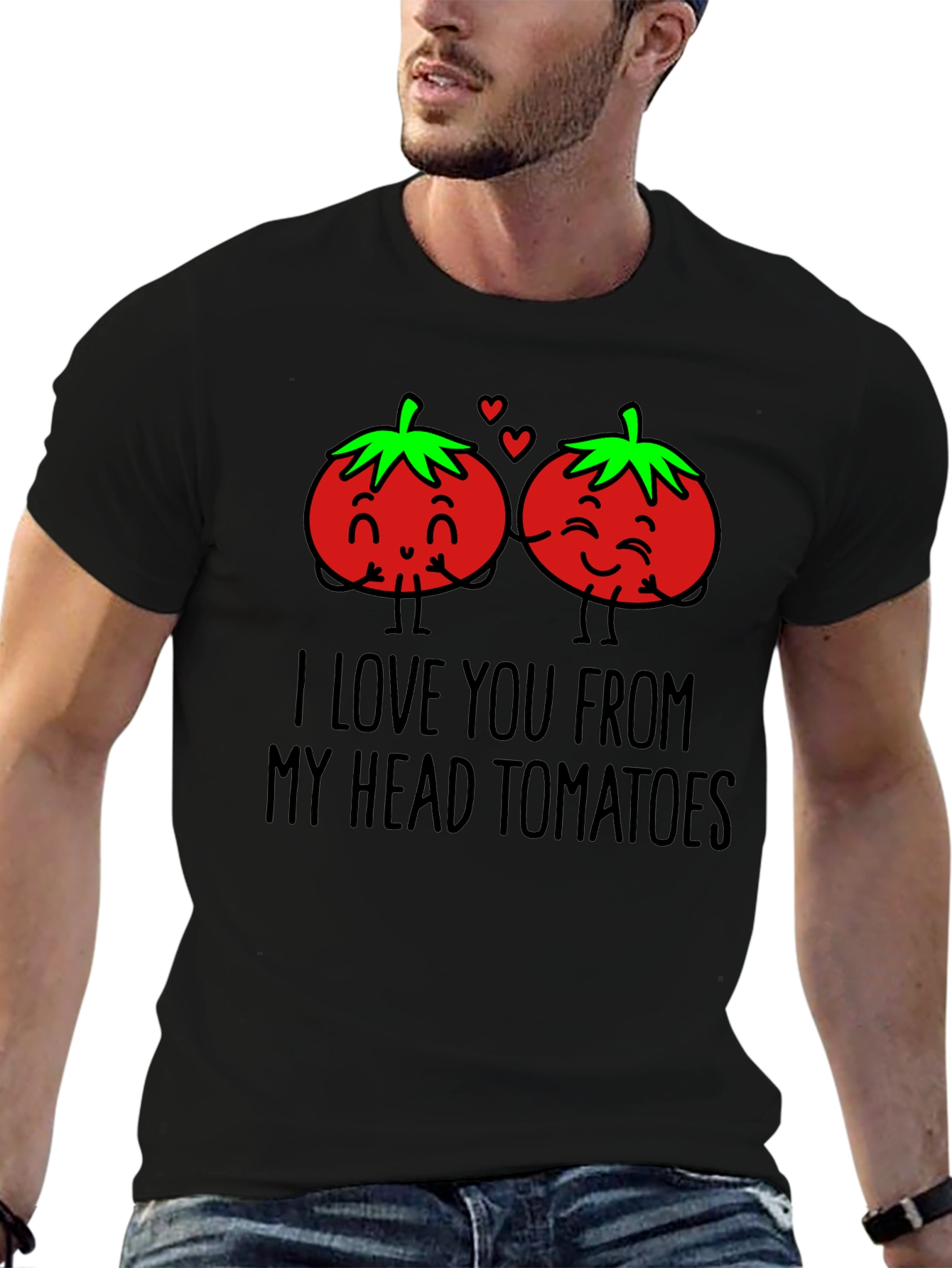 I Love You From My Head Tomatoes T-Shirt
