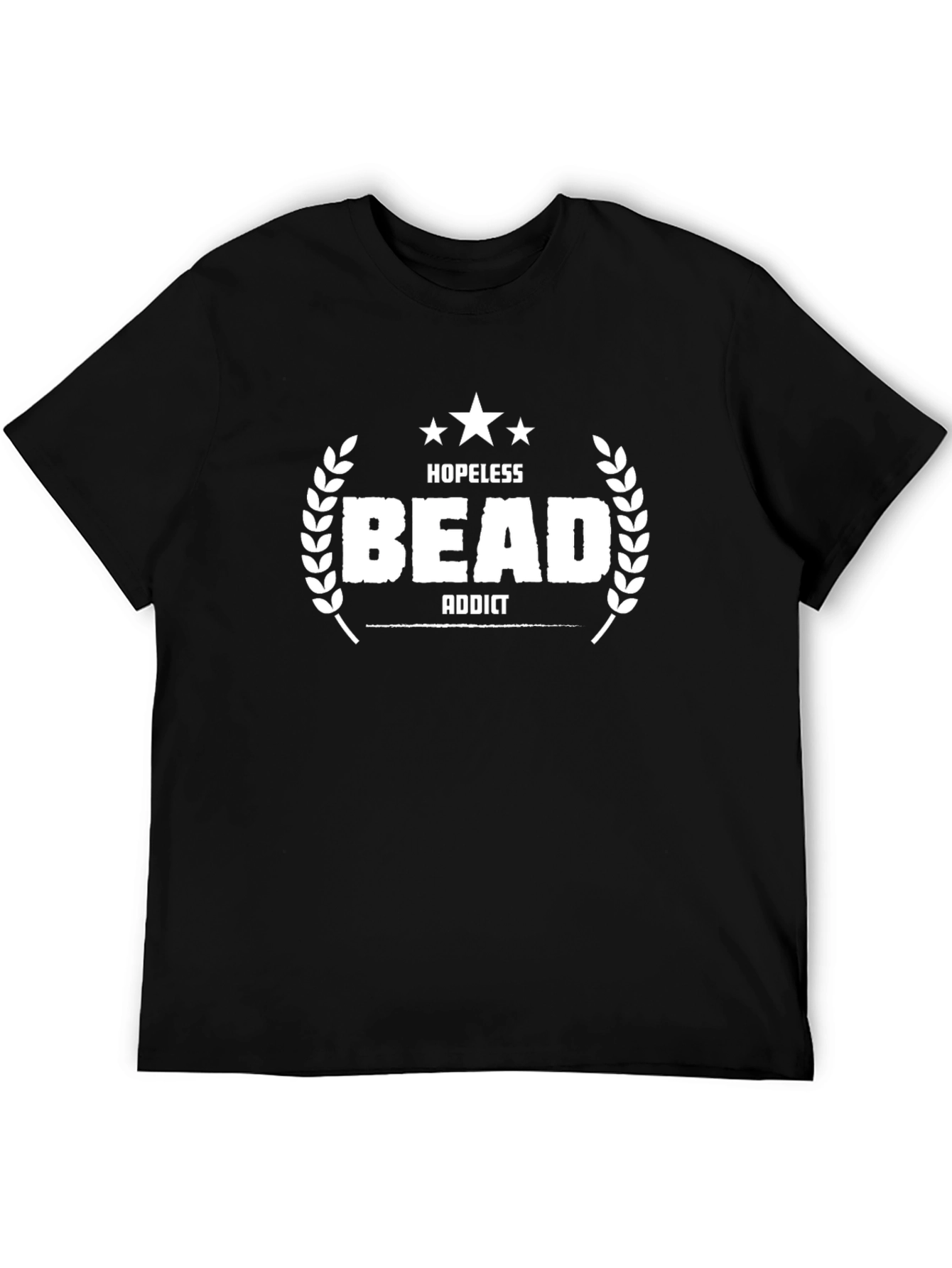 Hopeless Bead Addict T-Shirt - Funny Hobby Apparel