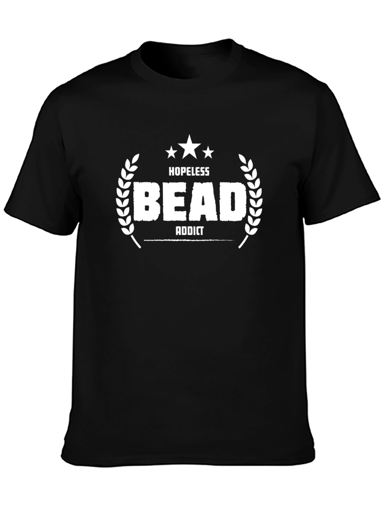 Hopeless Bead Addict T-Shirt - Funny Hobby Apparel