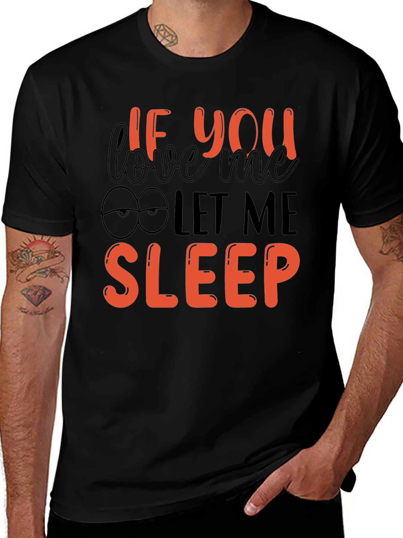 If You Love Me Let Me Sleep Graphic Tee