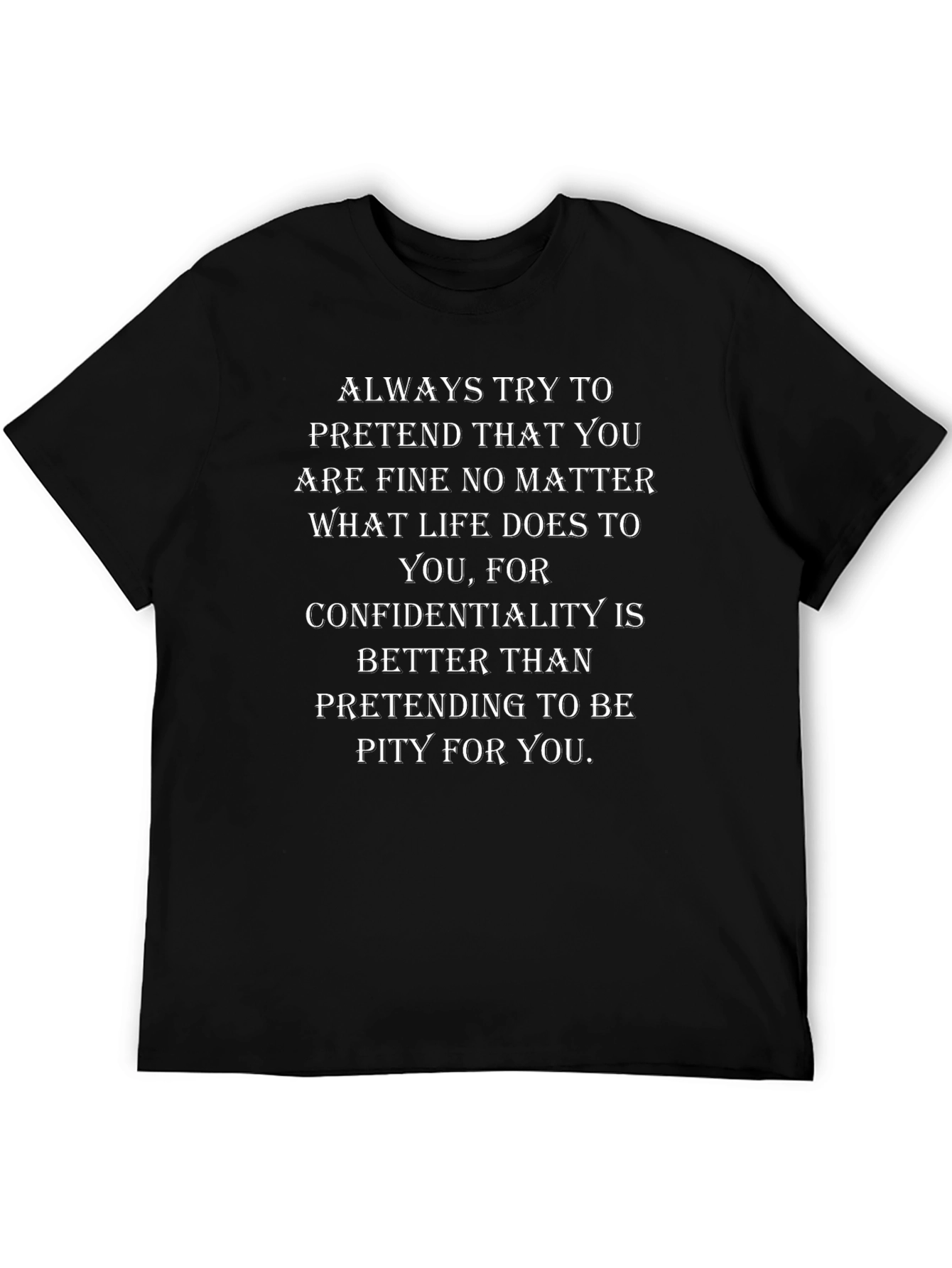 Motivational Tee: Confidentiality is Better
