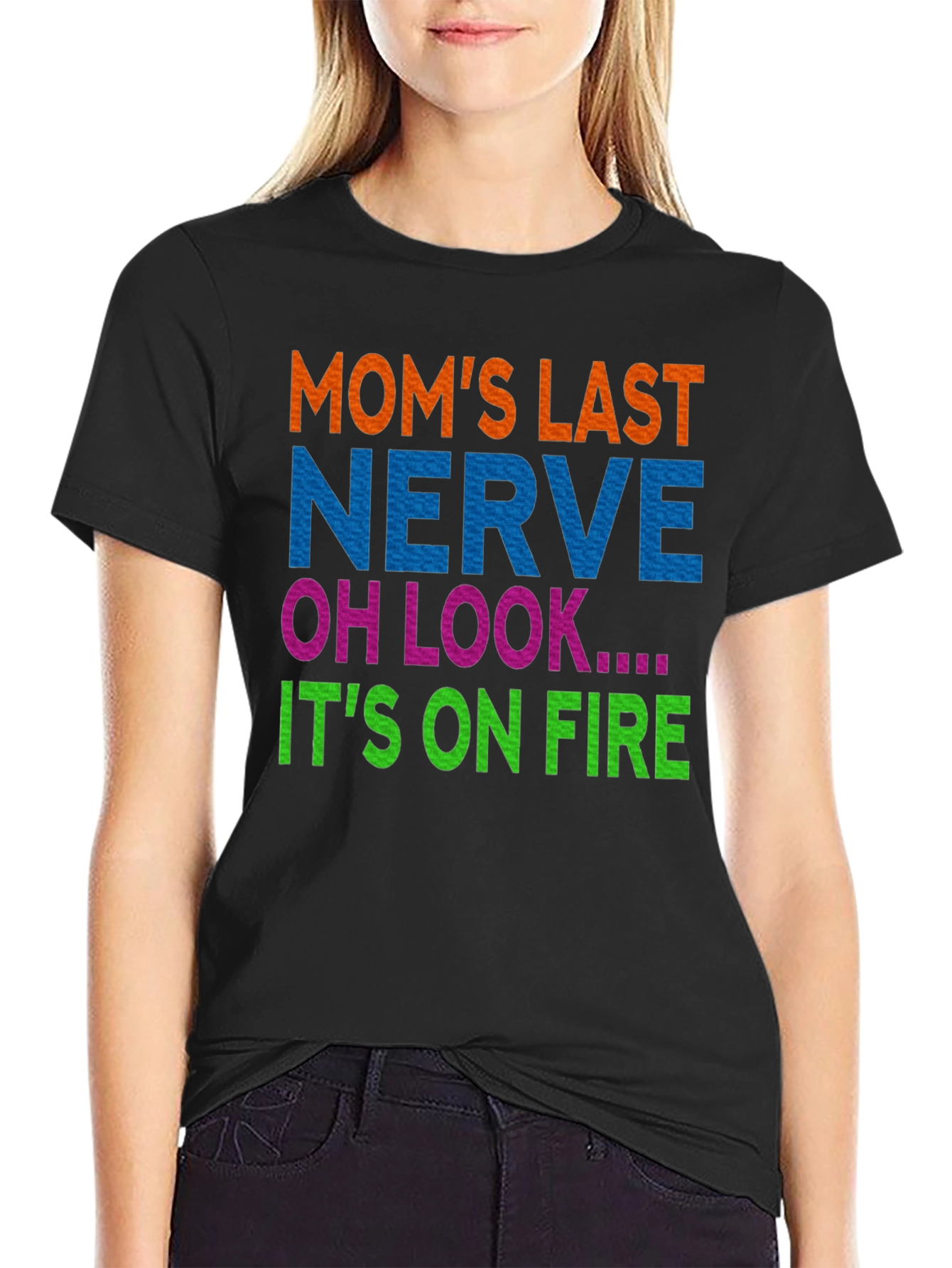 Moms Last Nerve On Fire Graphic T-Shirt