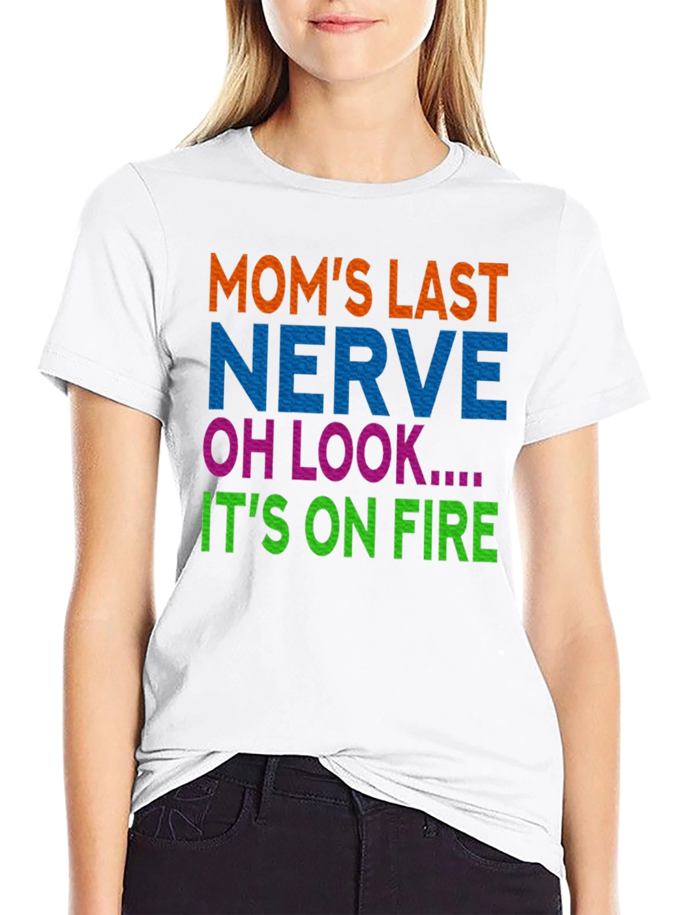 Moms Last Nerve On Fire Graphic T-Shirt