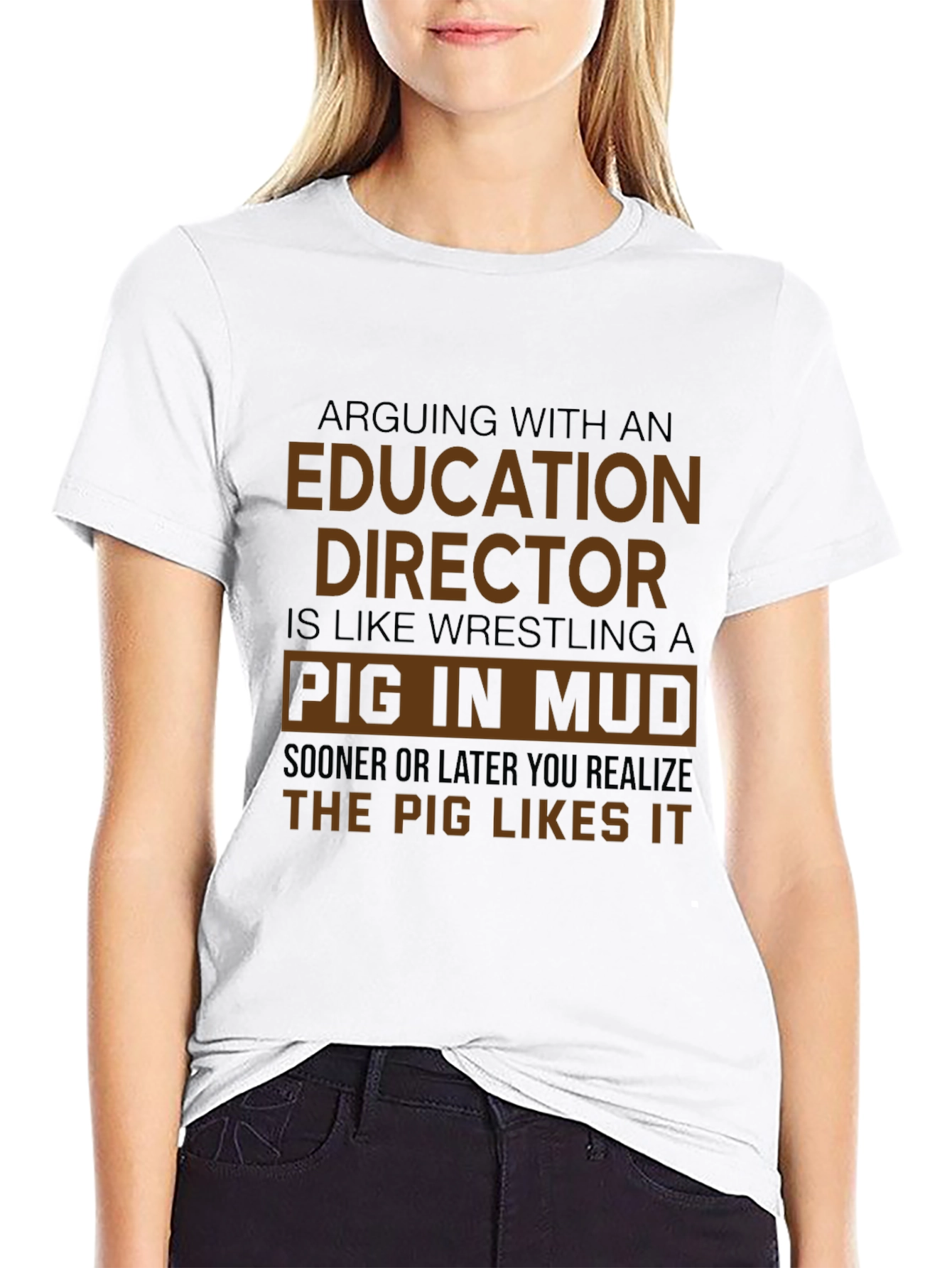Education Director Pig in Mud T-Shirt