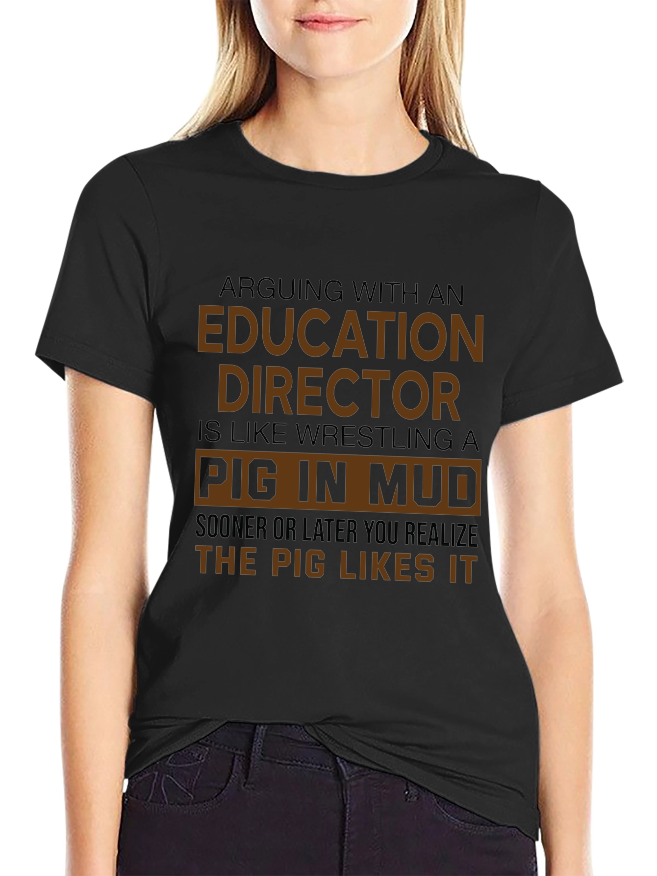 Education Director Pig in Mud T-Shirt