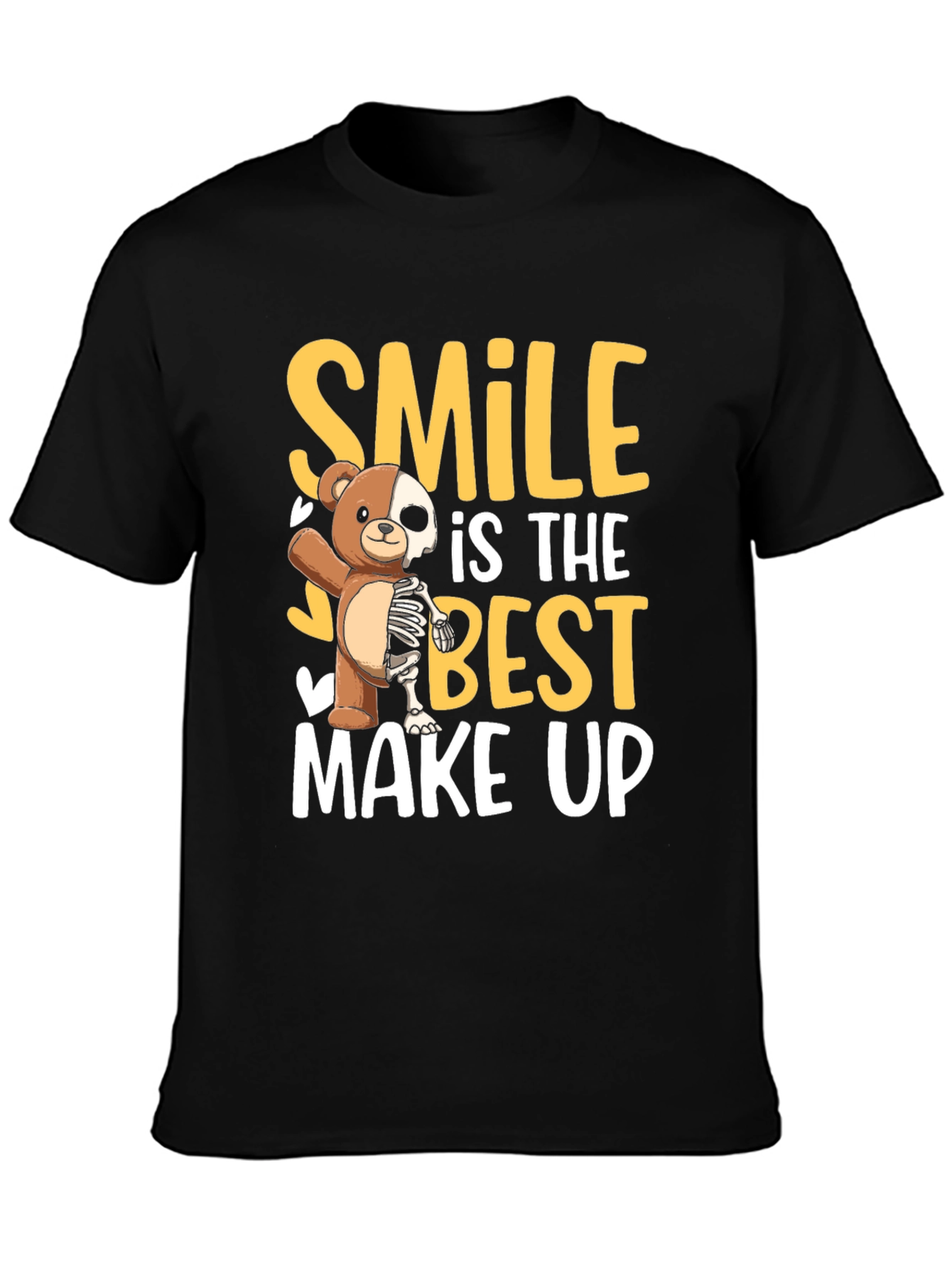 Smile Best Make Up T-Shirt Funny Bear Skeleton