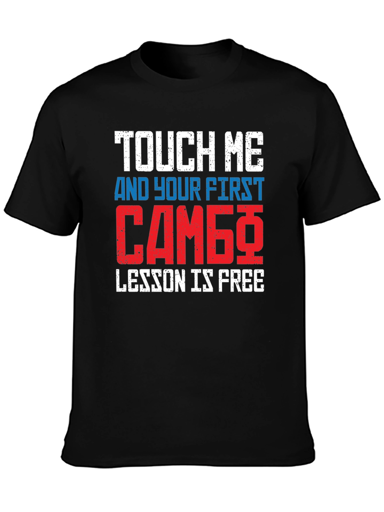 Touch Me Sambo Free Lesson Funny T-Shirt