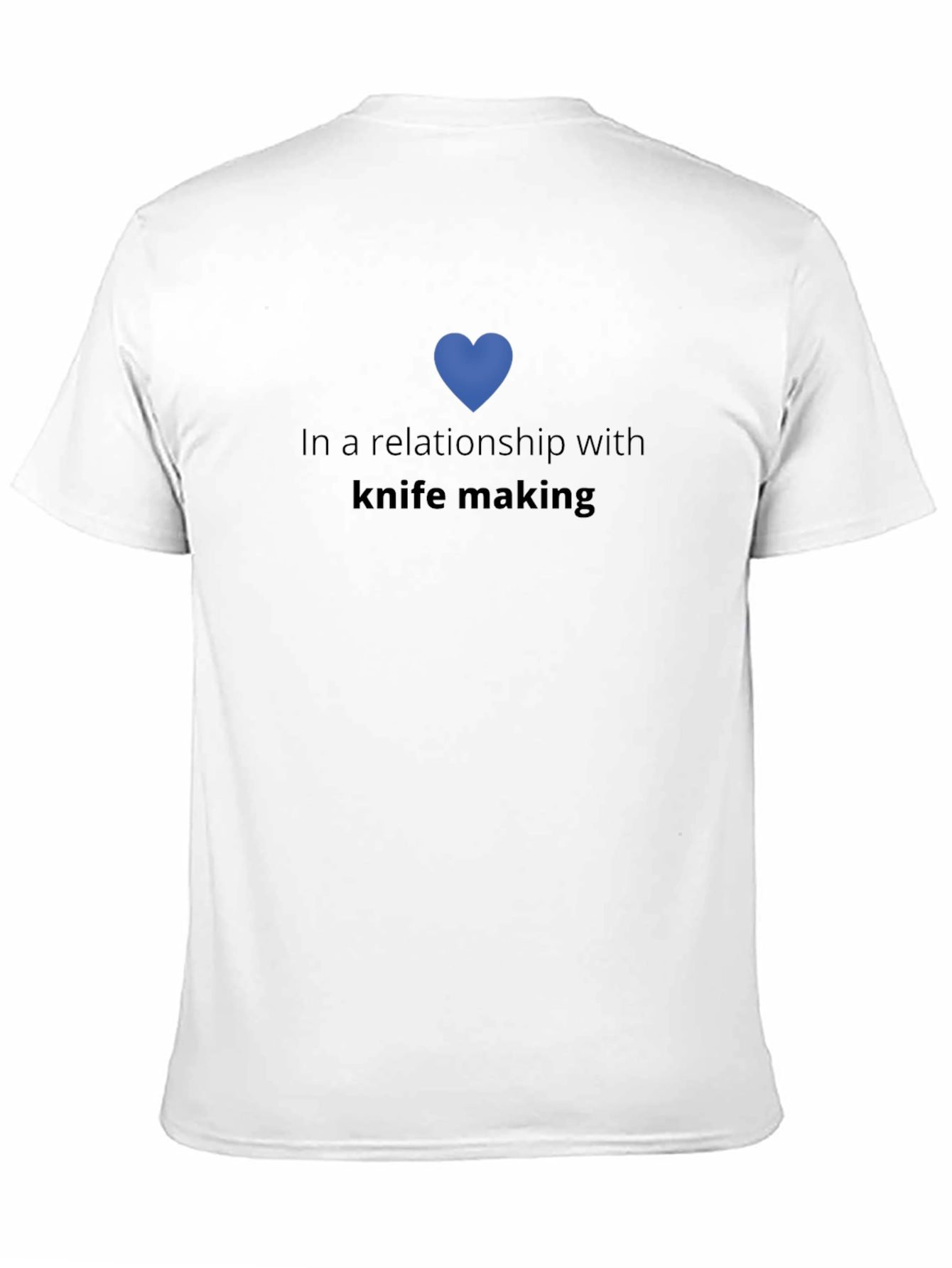 In a Relationship With Knife Making T-Shirt