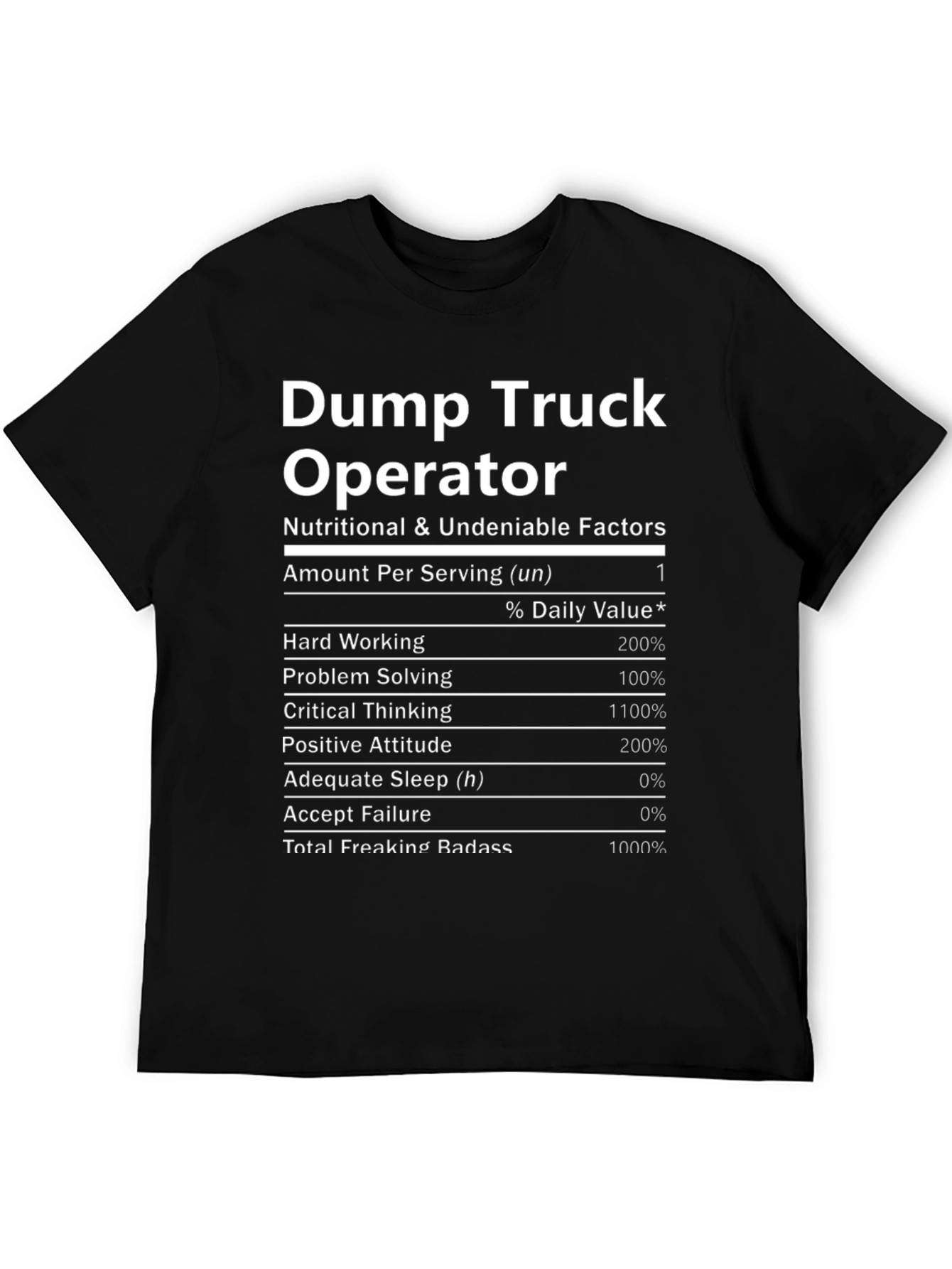 Dump Truck Operator Nutrition Facts T-Shirt