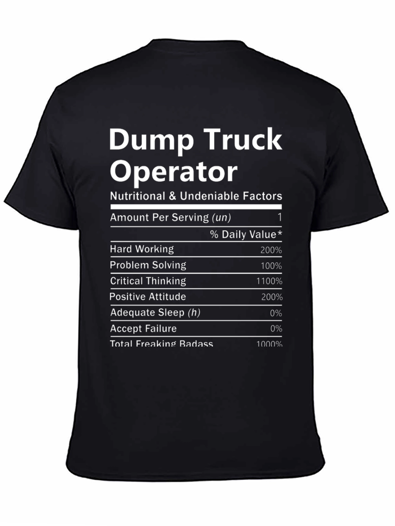 Dump Truck Operator Nutrition Facts T-Shirt