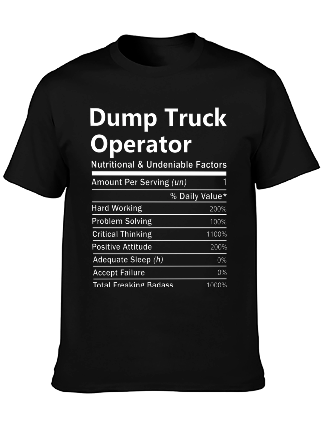 Dump Truck Operator Nutrition Facts T-Shirt