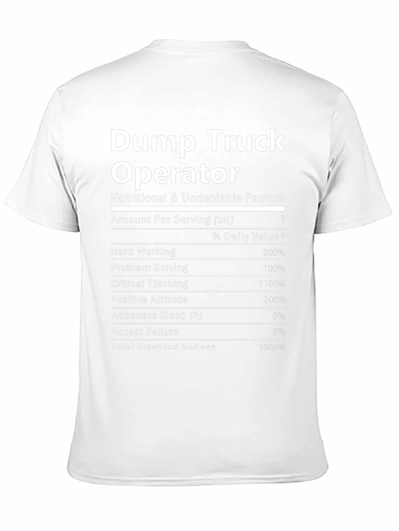 Dump Truck Operator Nutrition Facts T-Shirt