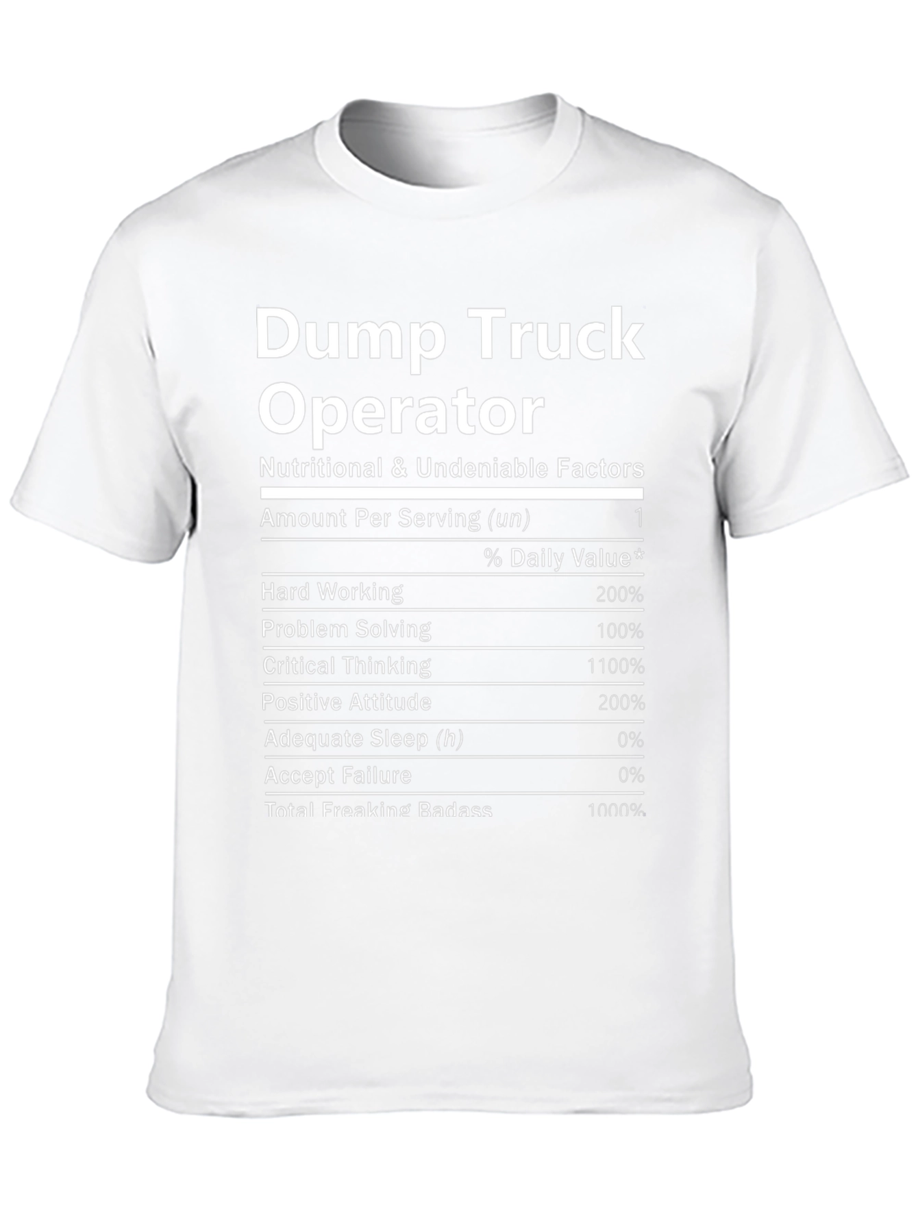 Dump Truck Operator Nutrition Facts T-Shirt