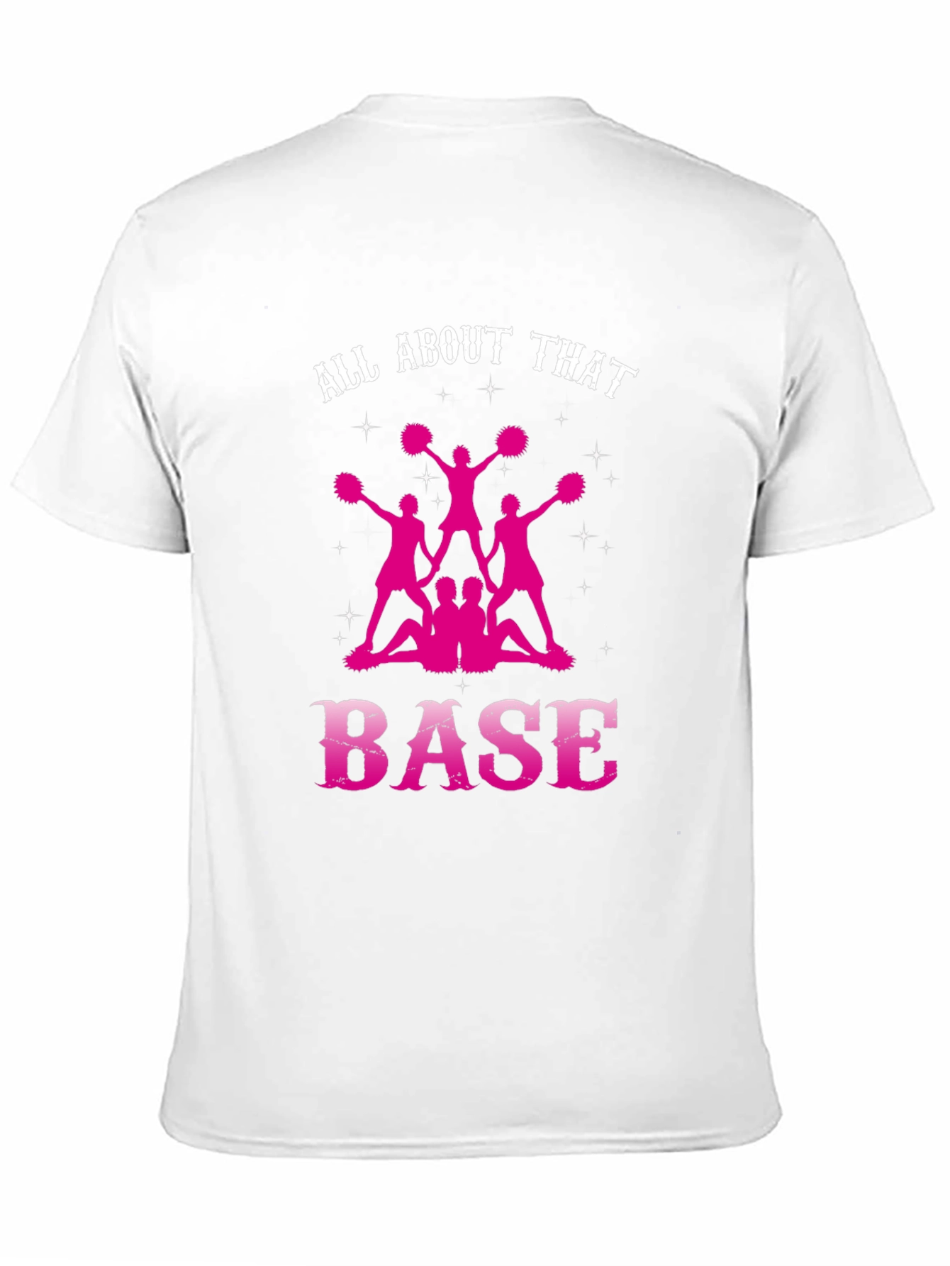 All About That Base Cheerleading T-Shirt