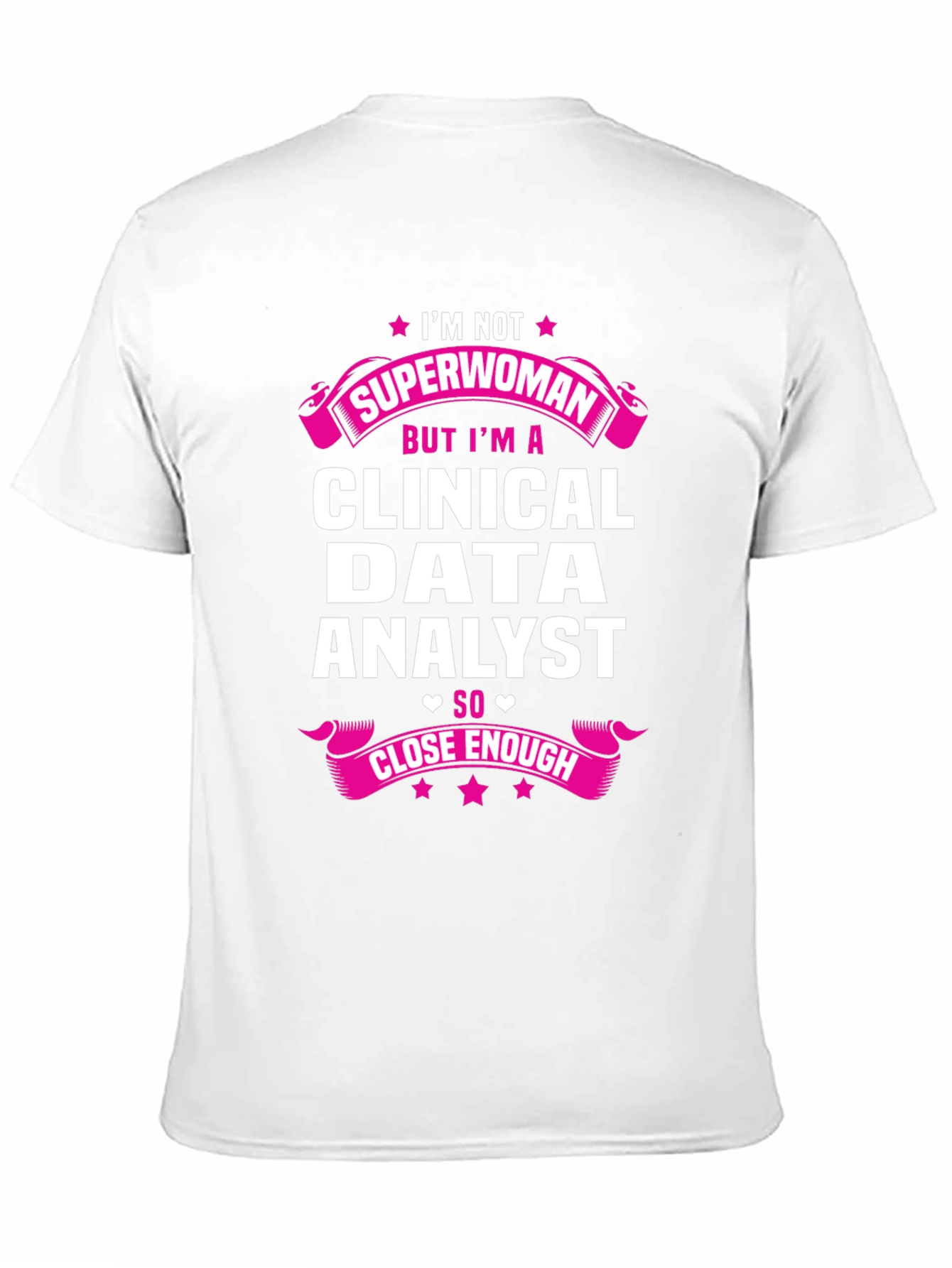Clinical Data Analyst Superwoman T-Shirt