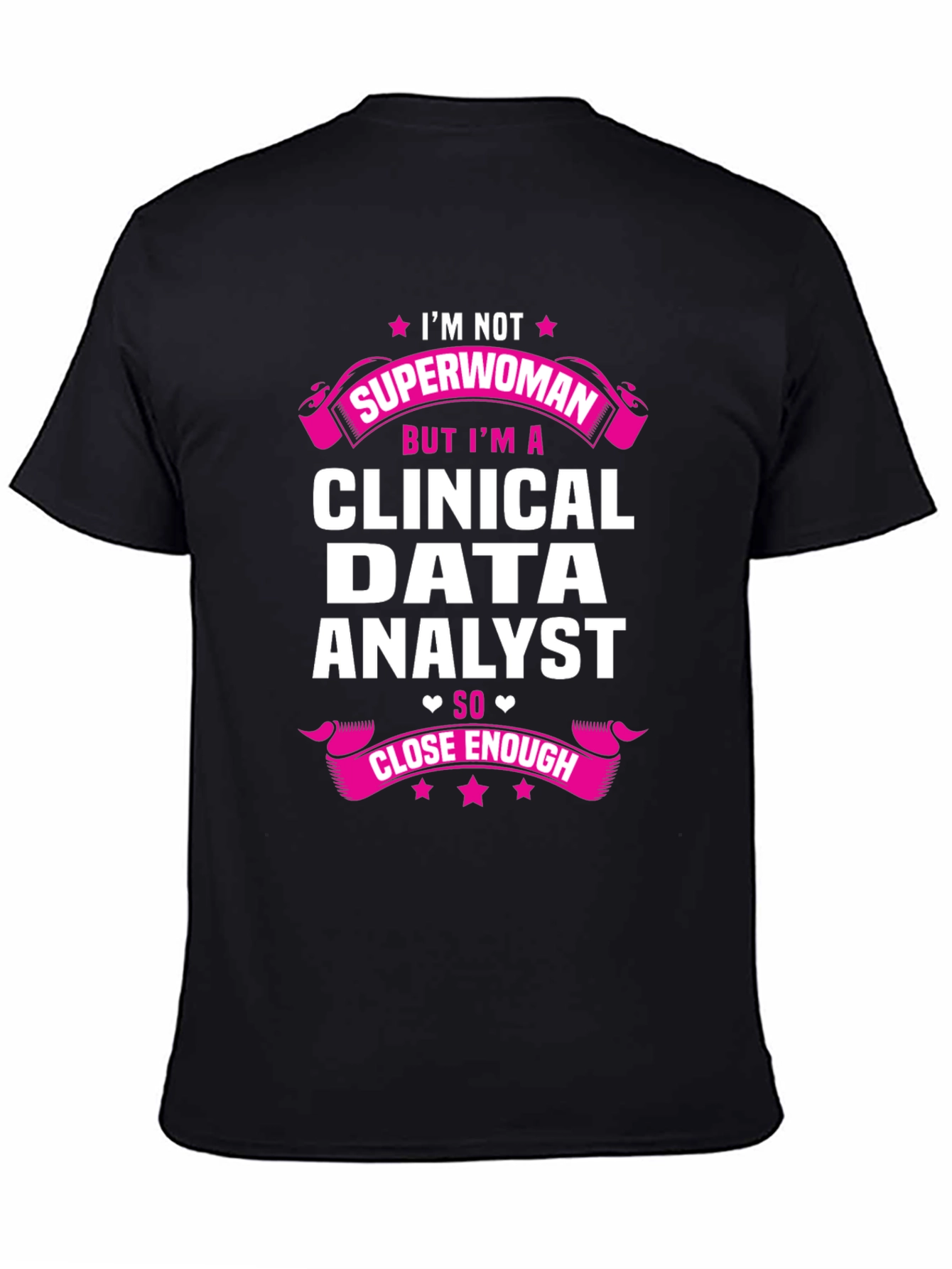 Clinical Data Analyst Superwoman T-Shirt