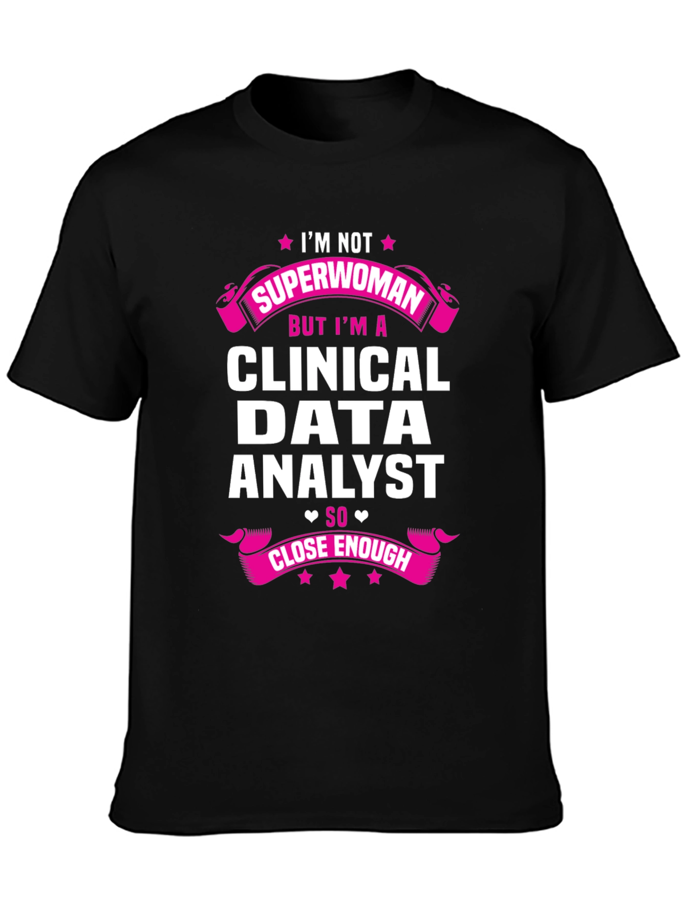 Clinical Data Analyst Superwoman T-Shirt