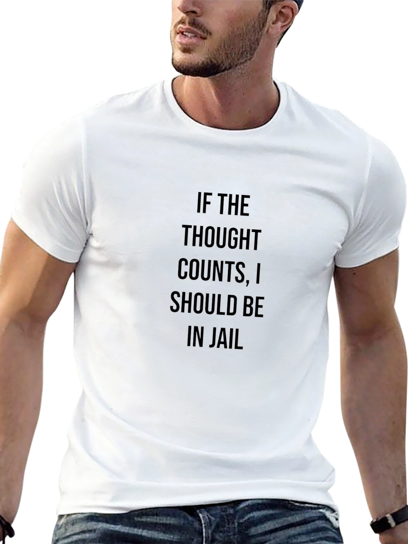 Humorous Slogan T-Shirt: If The Thought Counts...