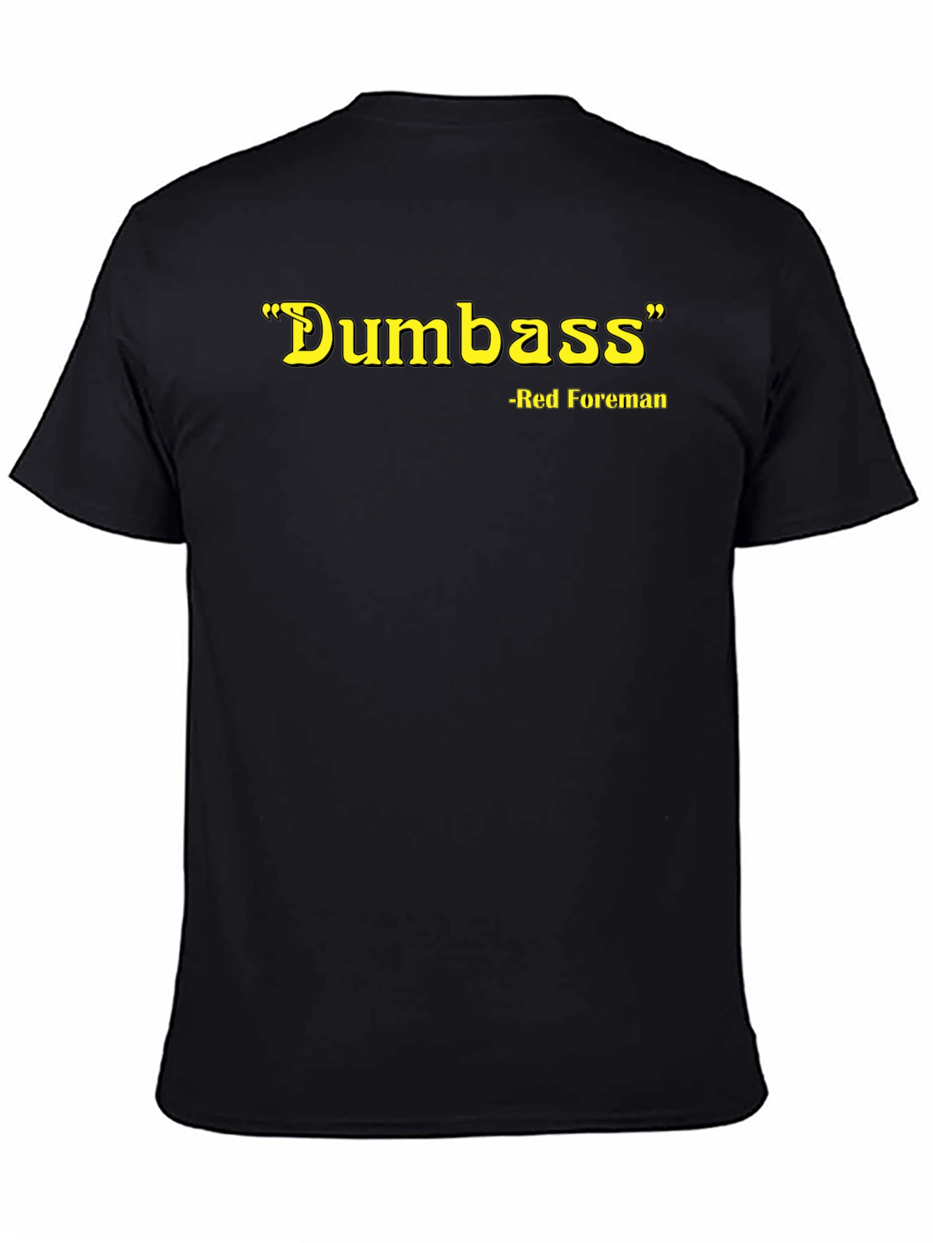 Red Foreman Dumbass Graphic T-Shirt - Black