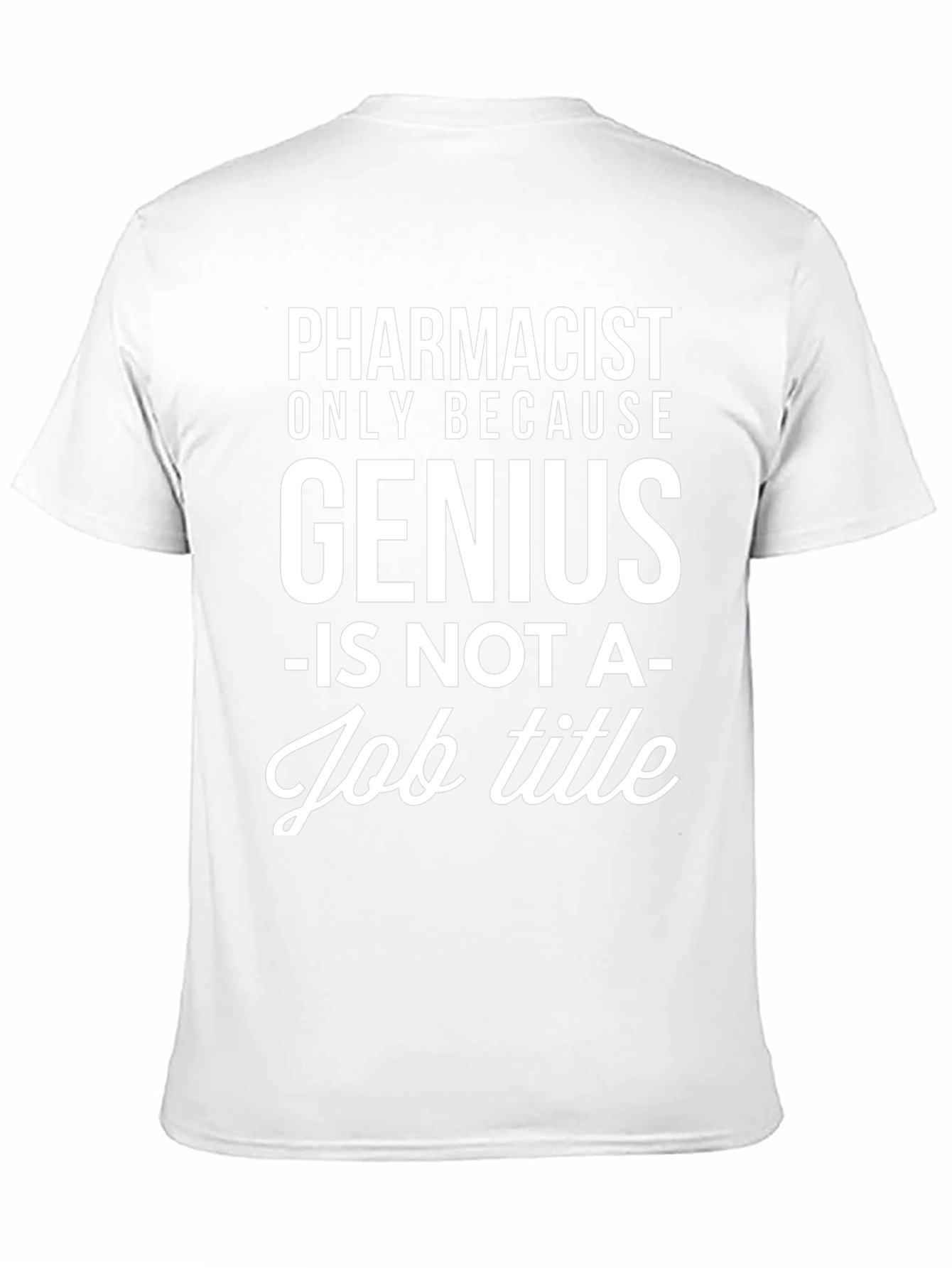 Pharmacist Genius Funny Job T-Shirt