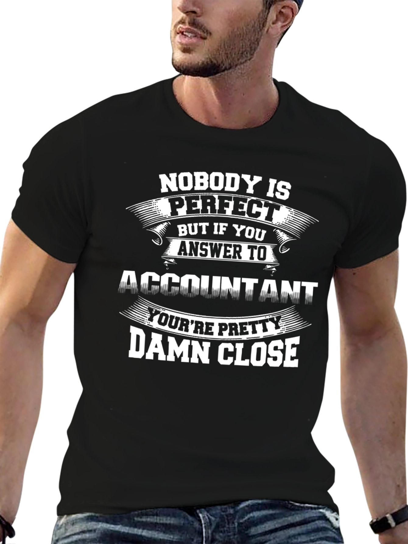 Accountant Perfect Close Funny T-Shirt