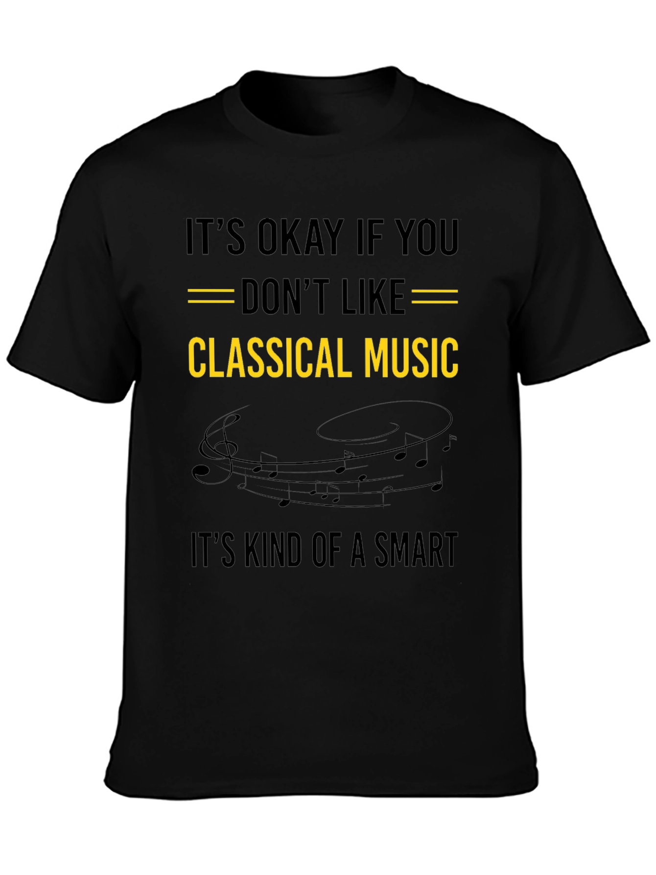 Classical Music T-Shirt - Smart Sarcastic Tee