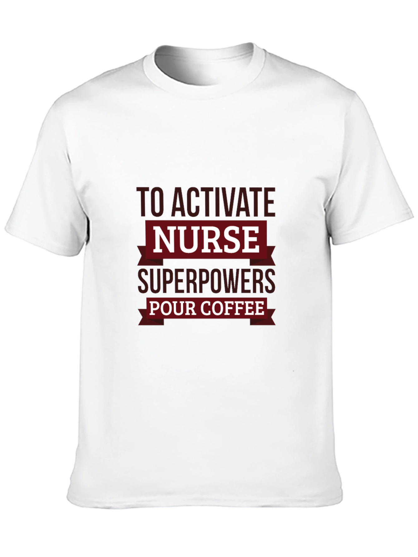 Nurse Superpowers Coffee T-Shirt