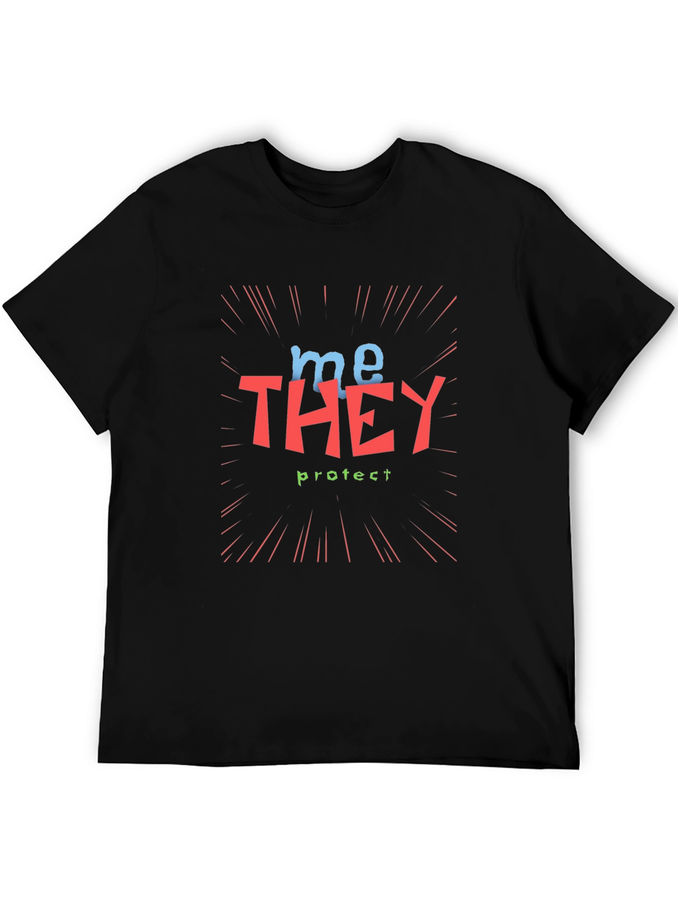 Me They Protect Graphic Tee - Unisex