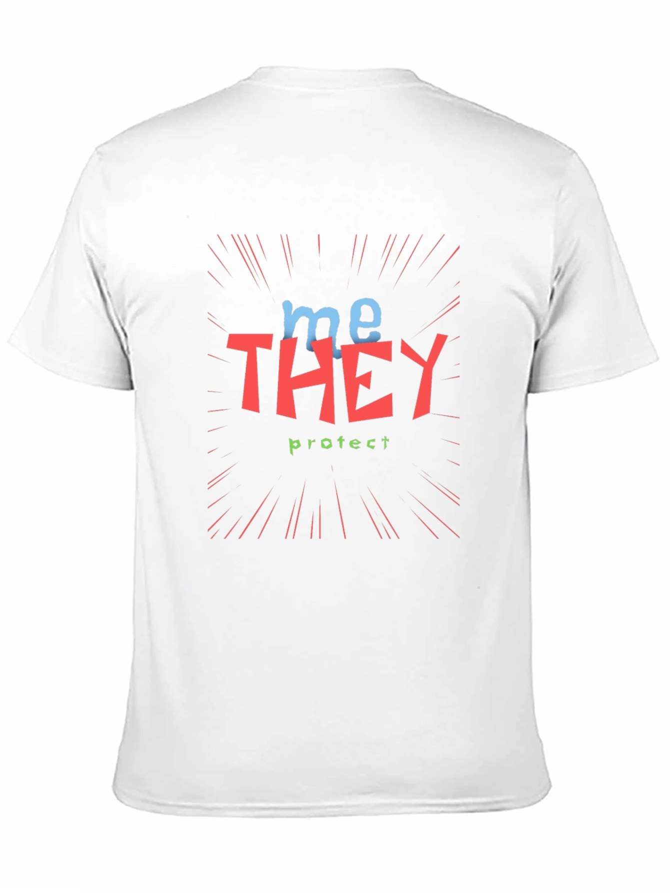Me They Protect Graphic Tee - Unisex