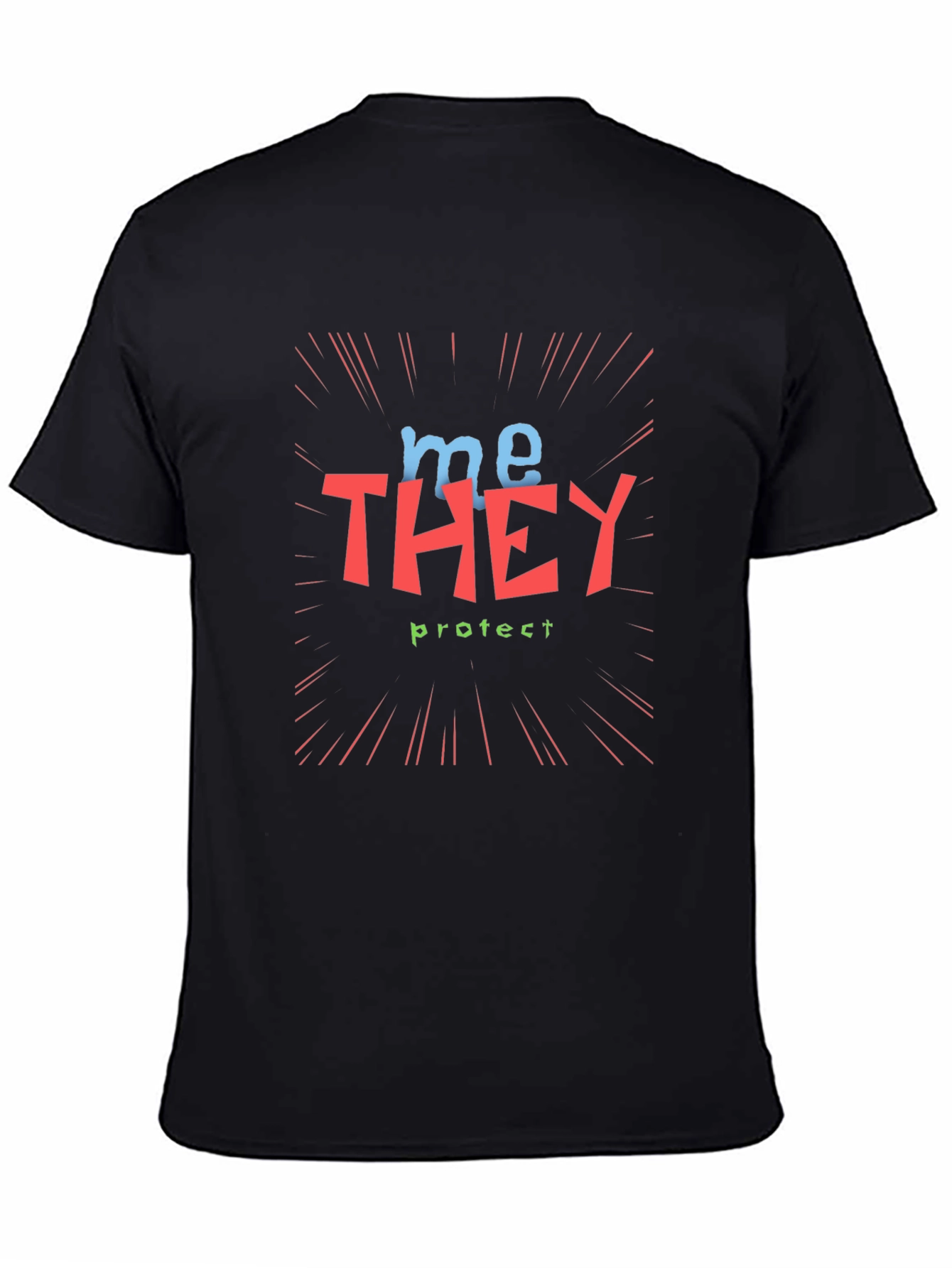 Me They Protect Graphic Tee - Unisex