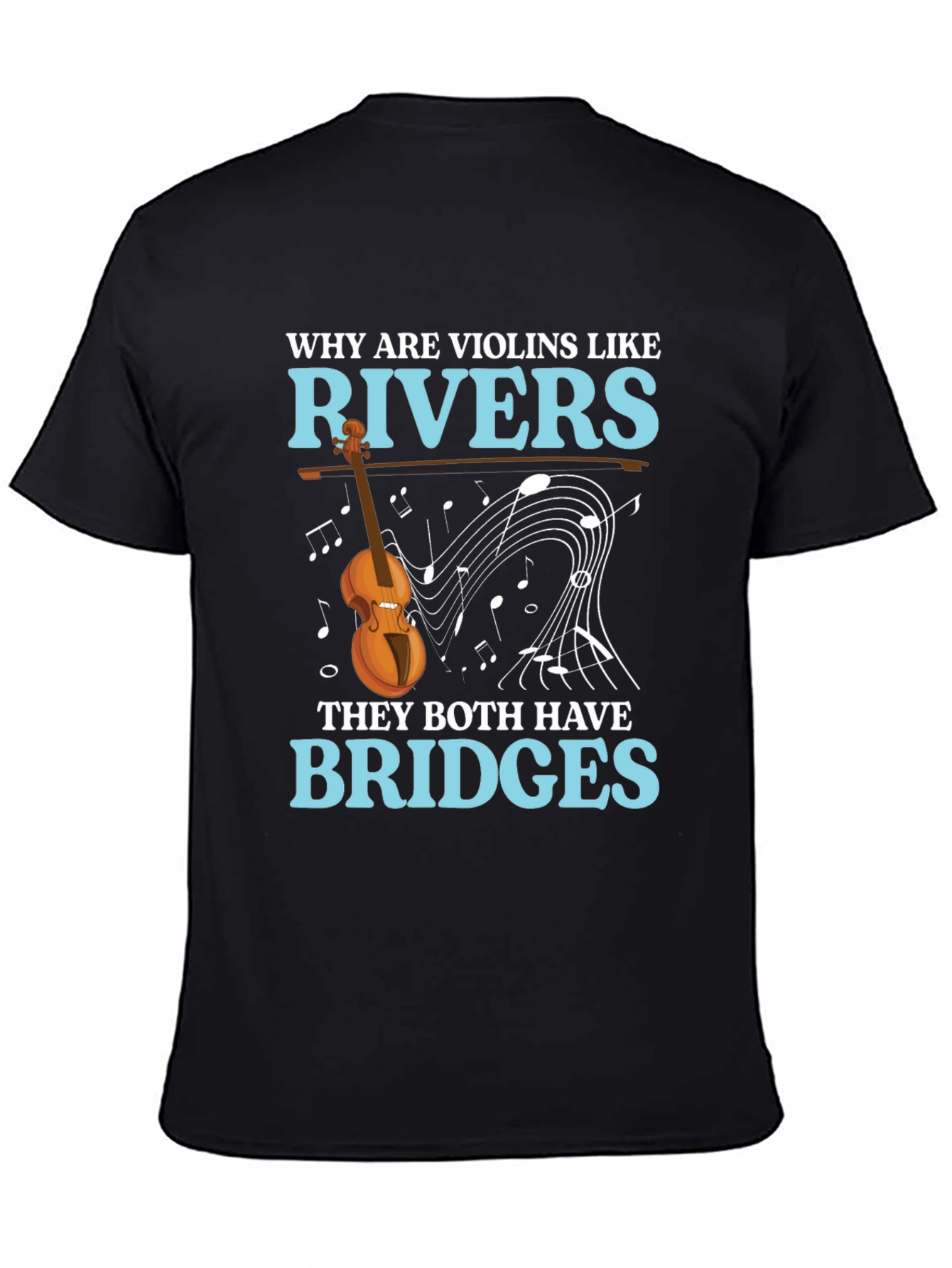 Violin & River Pun T-Shirt - Bridges Humor