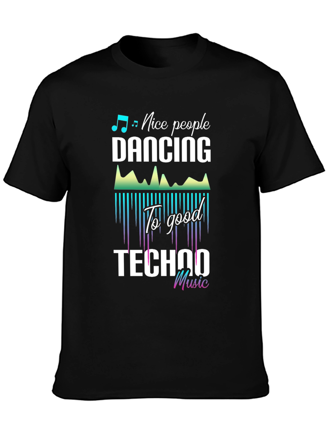 Nice People Dancing to Techno Music Black T-Shirt
