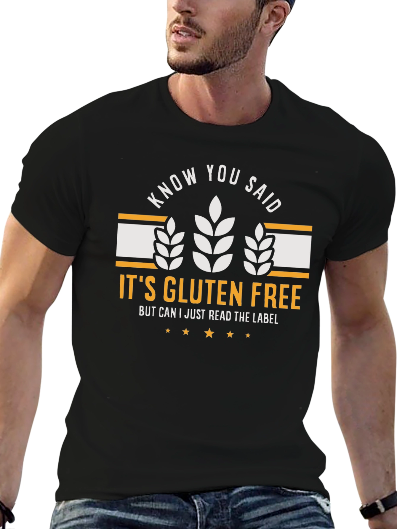 Gluten Free T-Shirt: Know You Said - Funny Tee