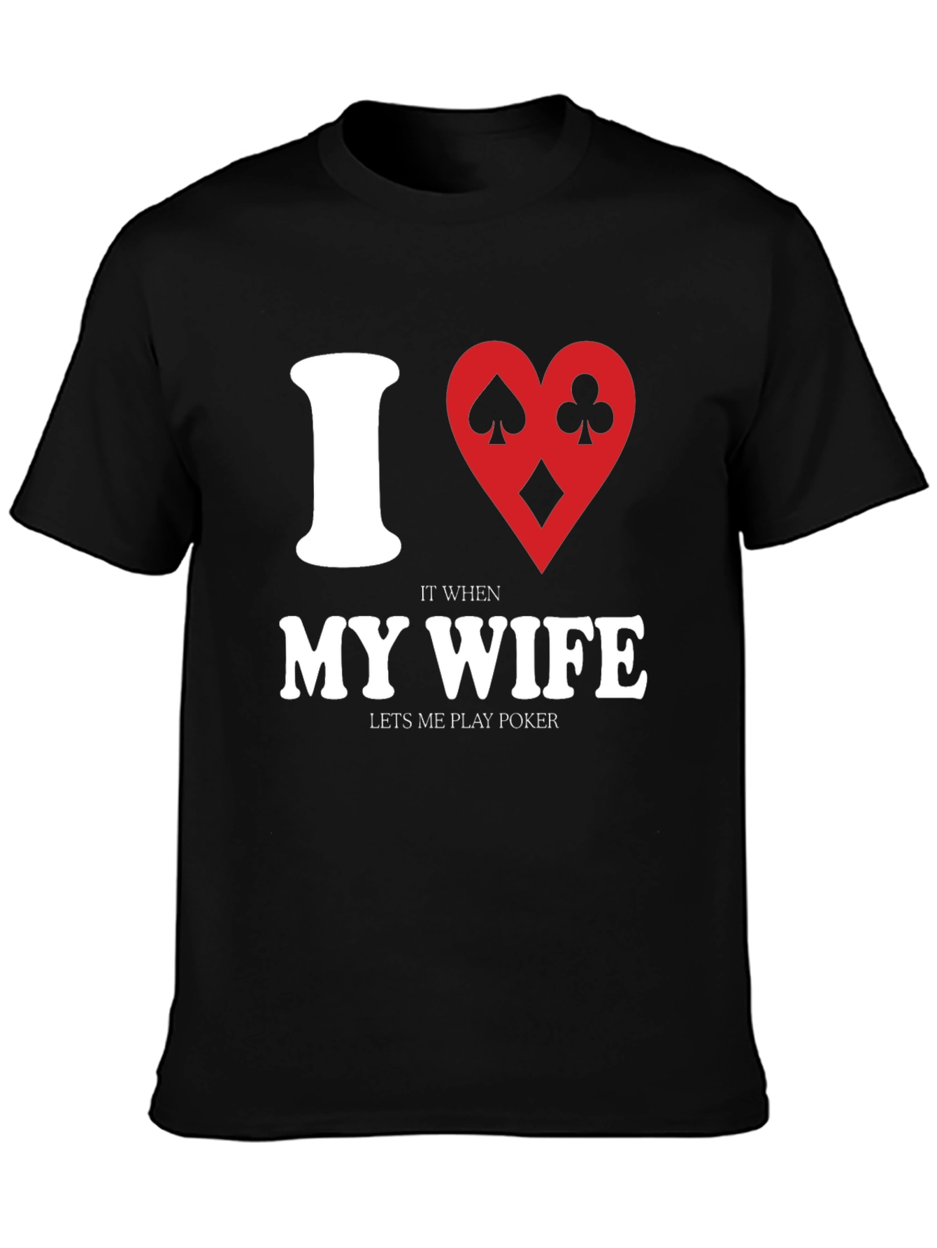 I Heart My Wife Poker Player Graphic T-Shirt
