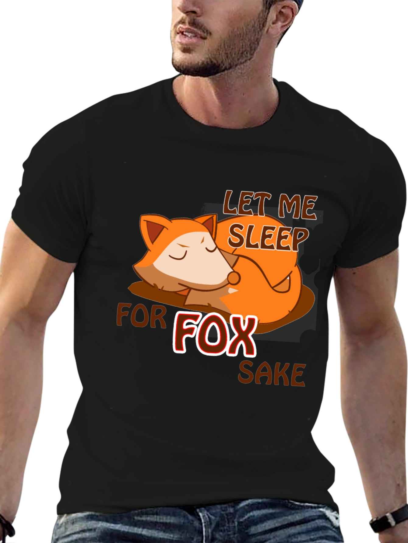 Let Me Sleep for Fox Sake T-Shirt