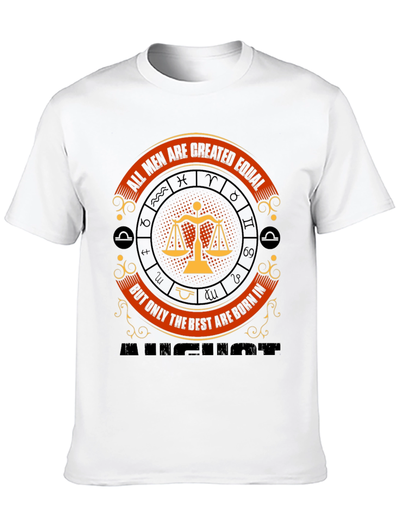 All Men Are Created Equal Libra Zodiac T-Shirt