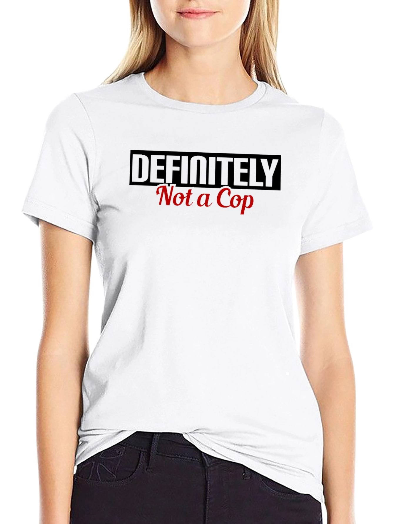 Definitely Not a Cop Novelty T-Shirt