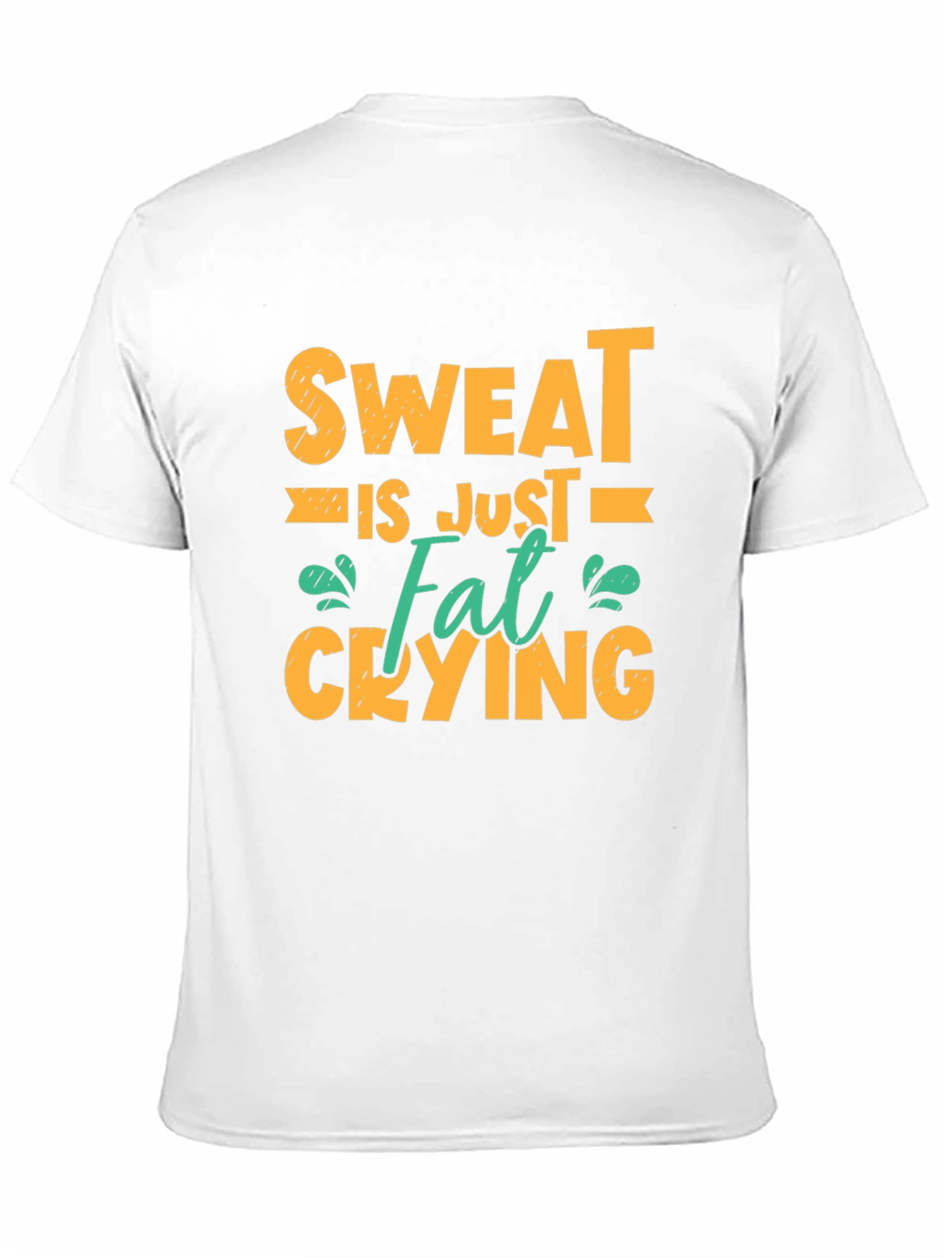Sweat is Just Fat Crying Graphic Tee
