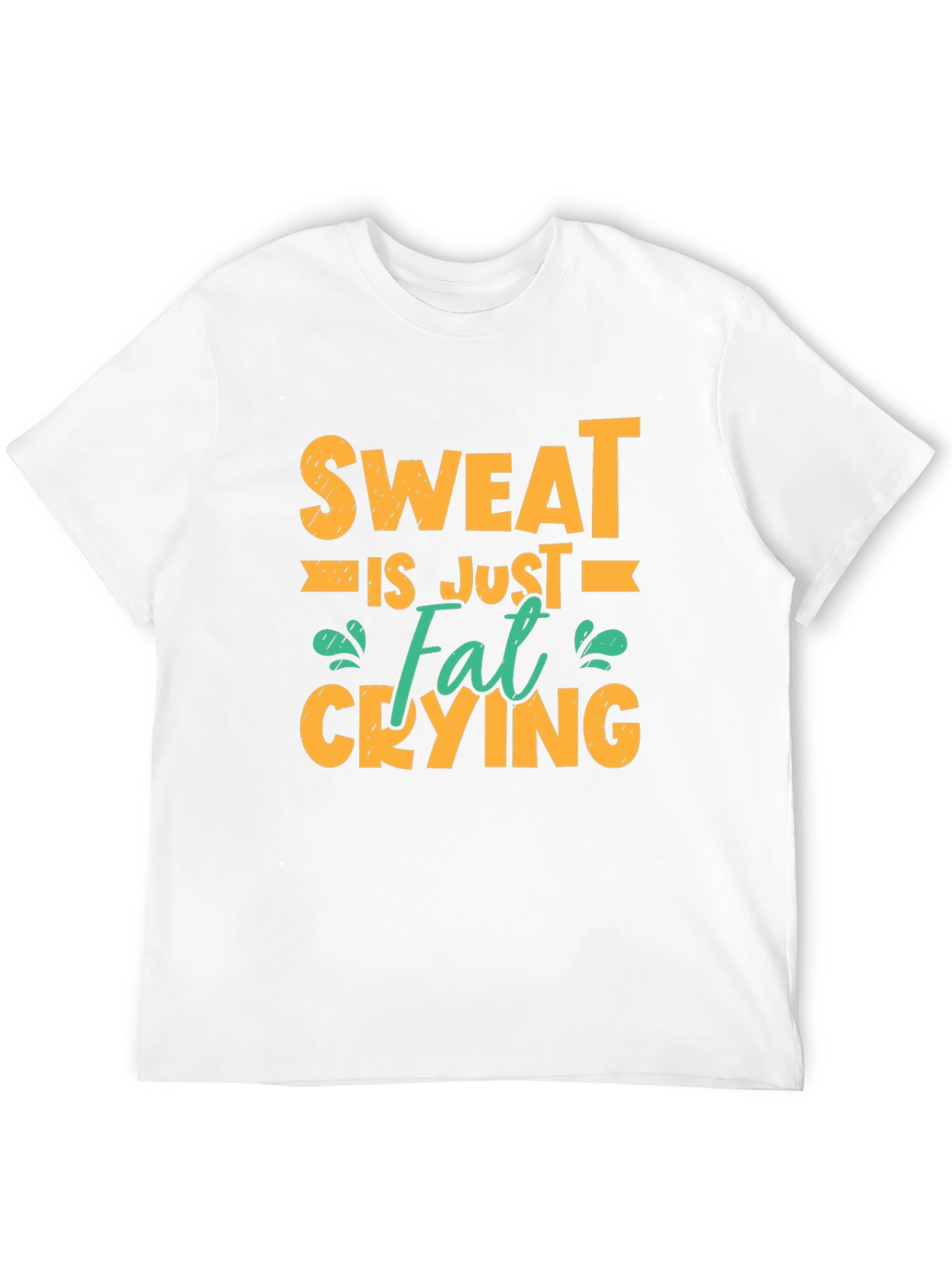 Sweat is Just Fat Crying Graphic Tee