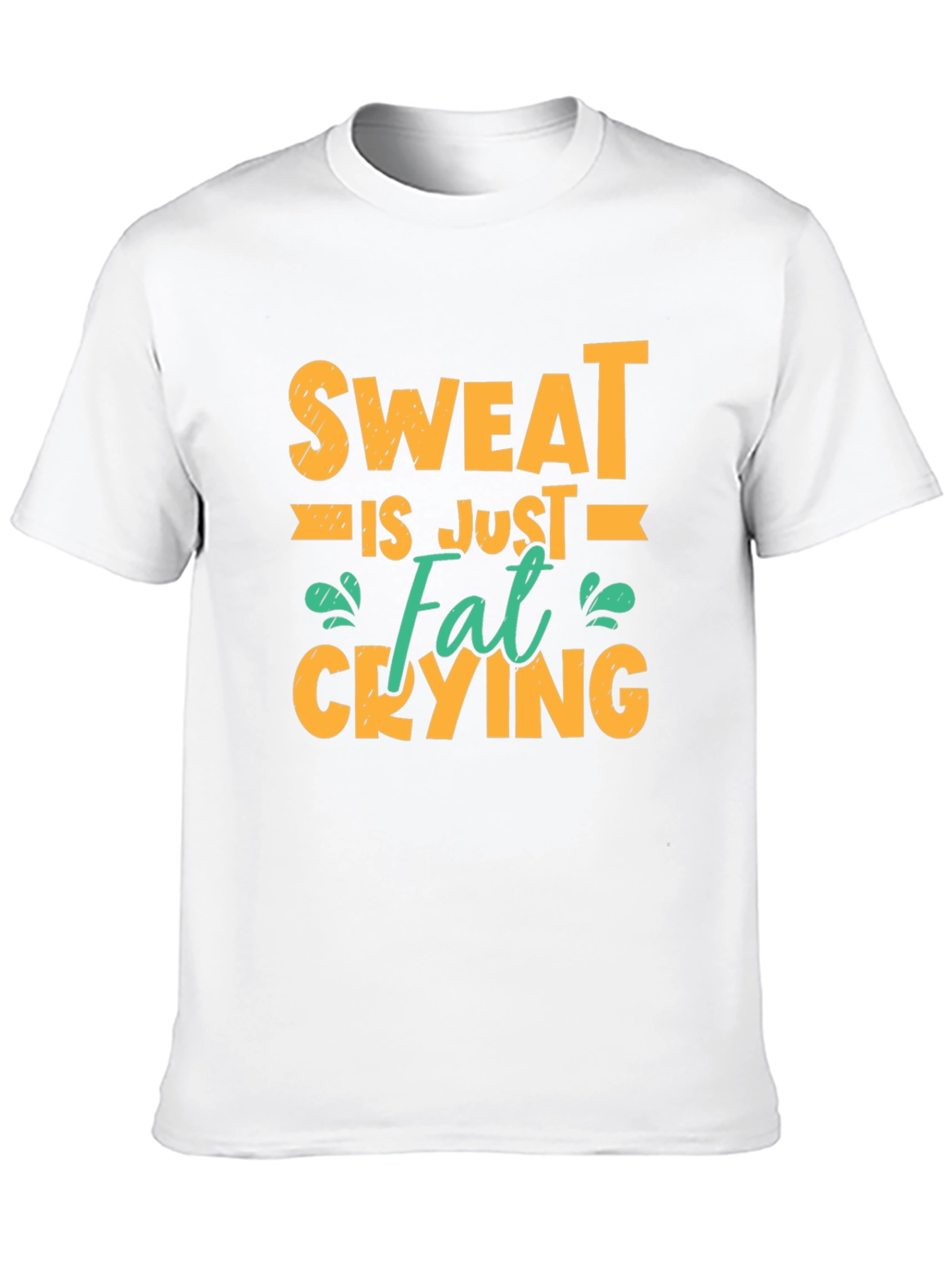 Sweat is Just Fat Crying Graphic Tee