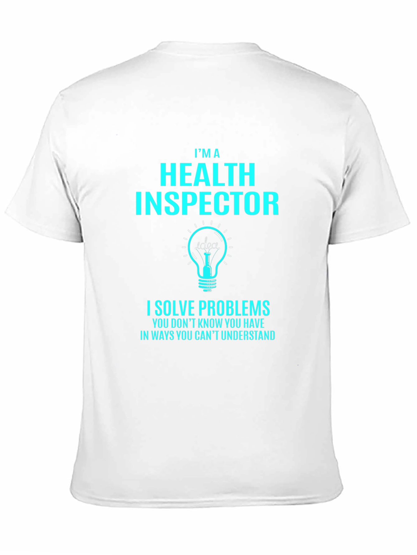 Health Inspector Problem Solver T-Shirt