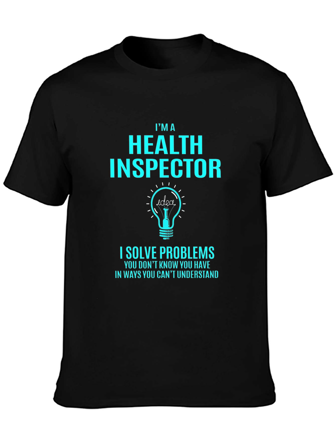 Health Inspector Problem Solver T-Shirt